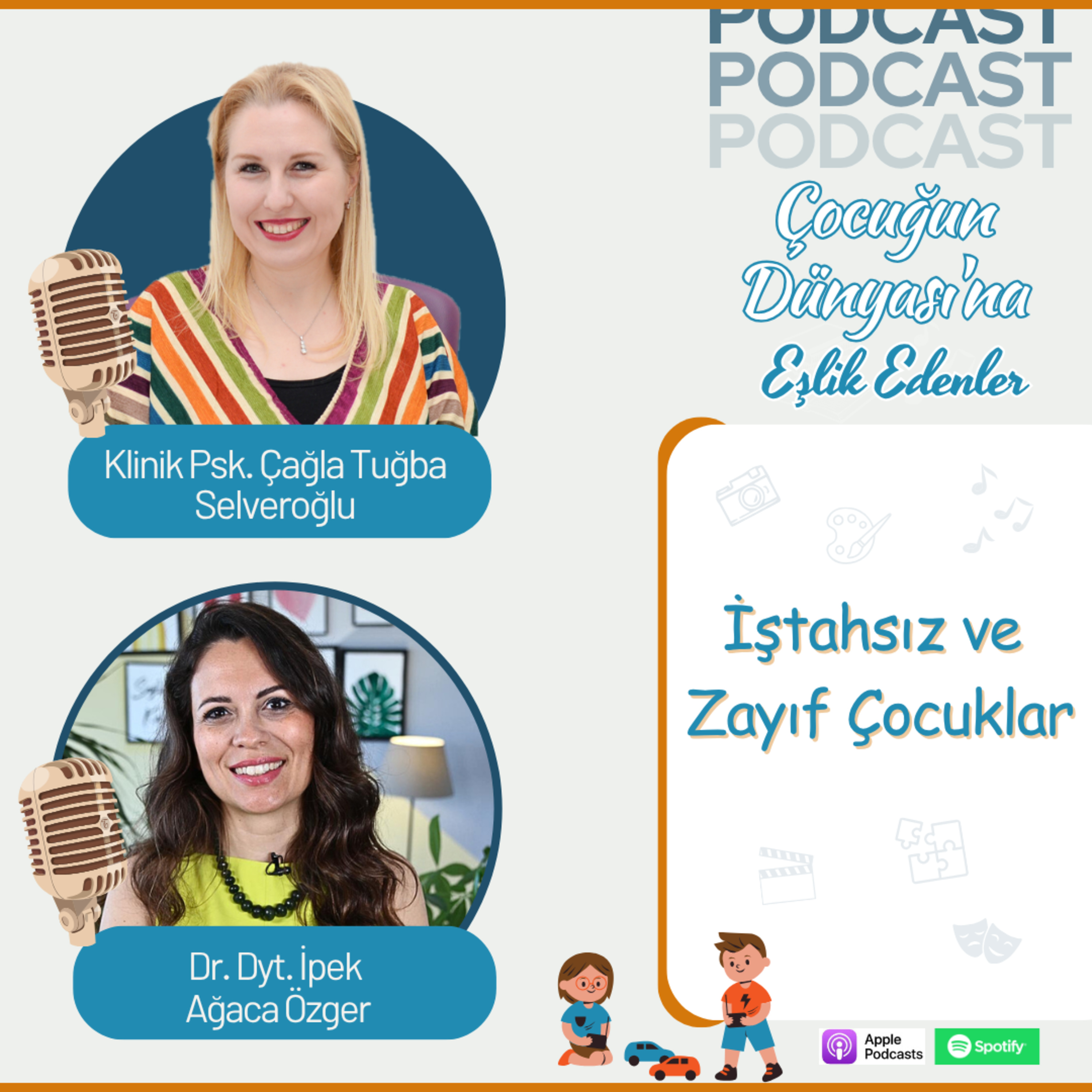 İpek Ağaca Özger: İştahsız ve Zayıf Çocuklar | Pediatric Nutrition & Growth | E051
