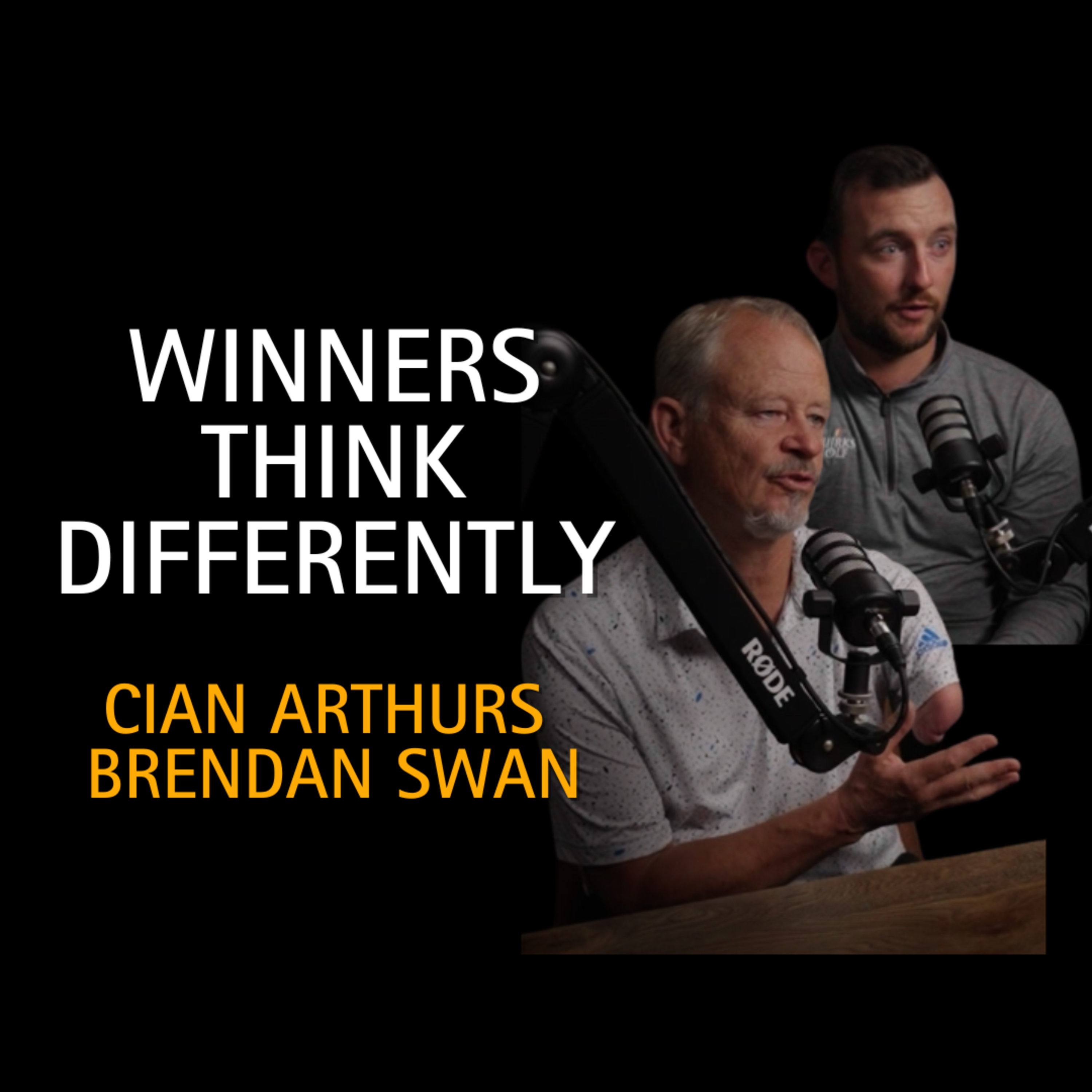 The Mindset Behind Extraordinary Performance — Cian Arthurs & Brendan Swan
