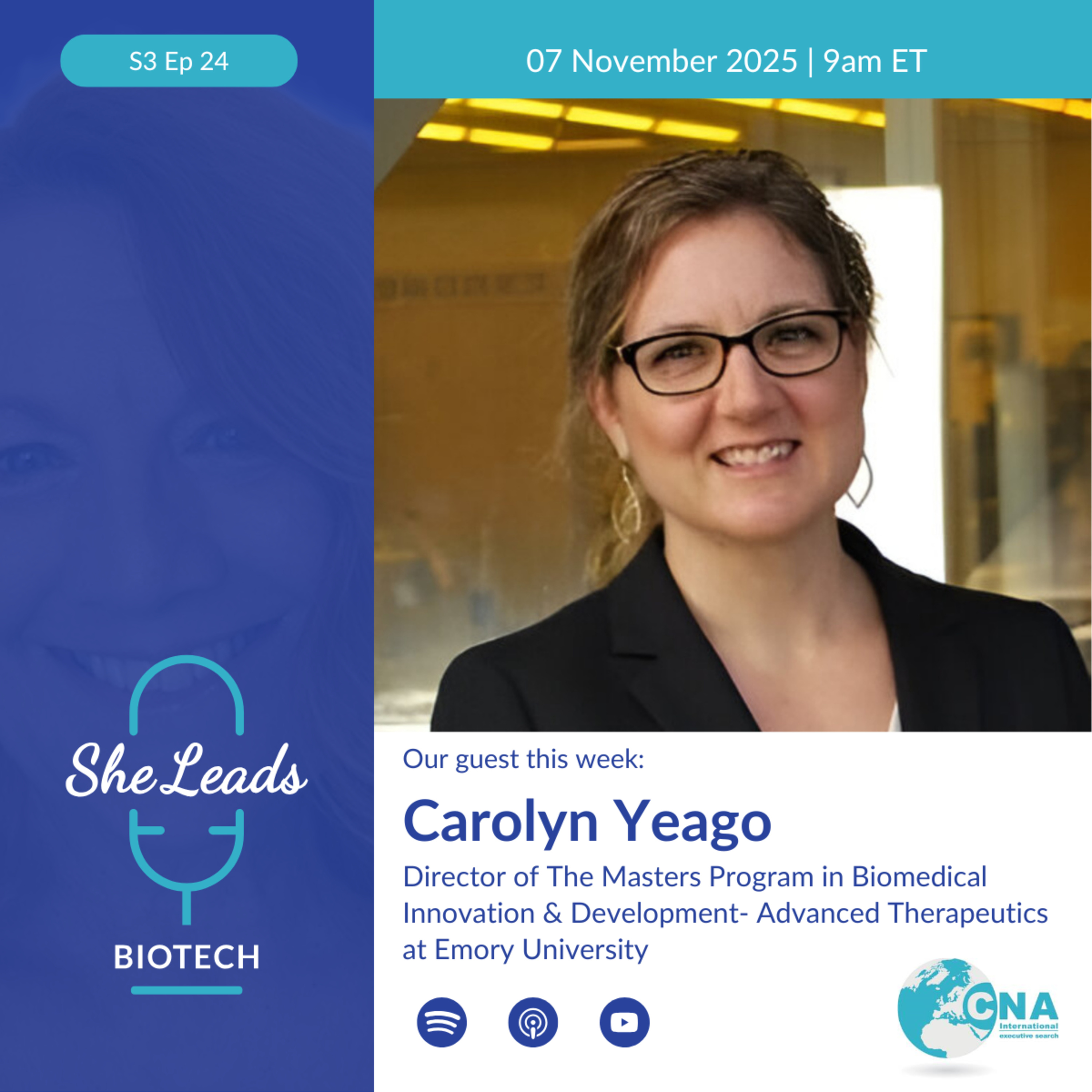 S3 E24, Carolyn Yeago Director of The Masters Program in Biomedical Innovation & Development- Advanced Therapeutics at Emory University episode artwork