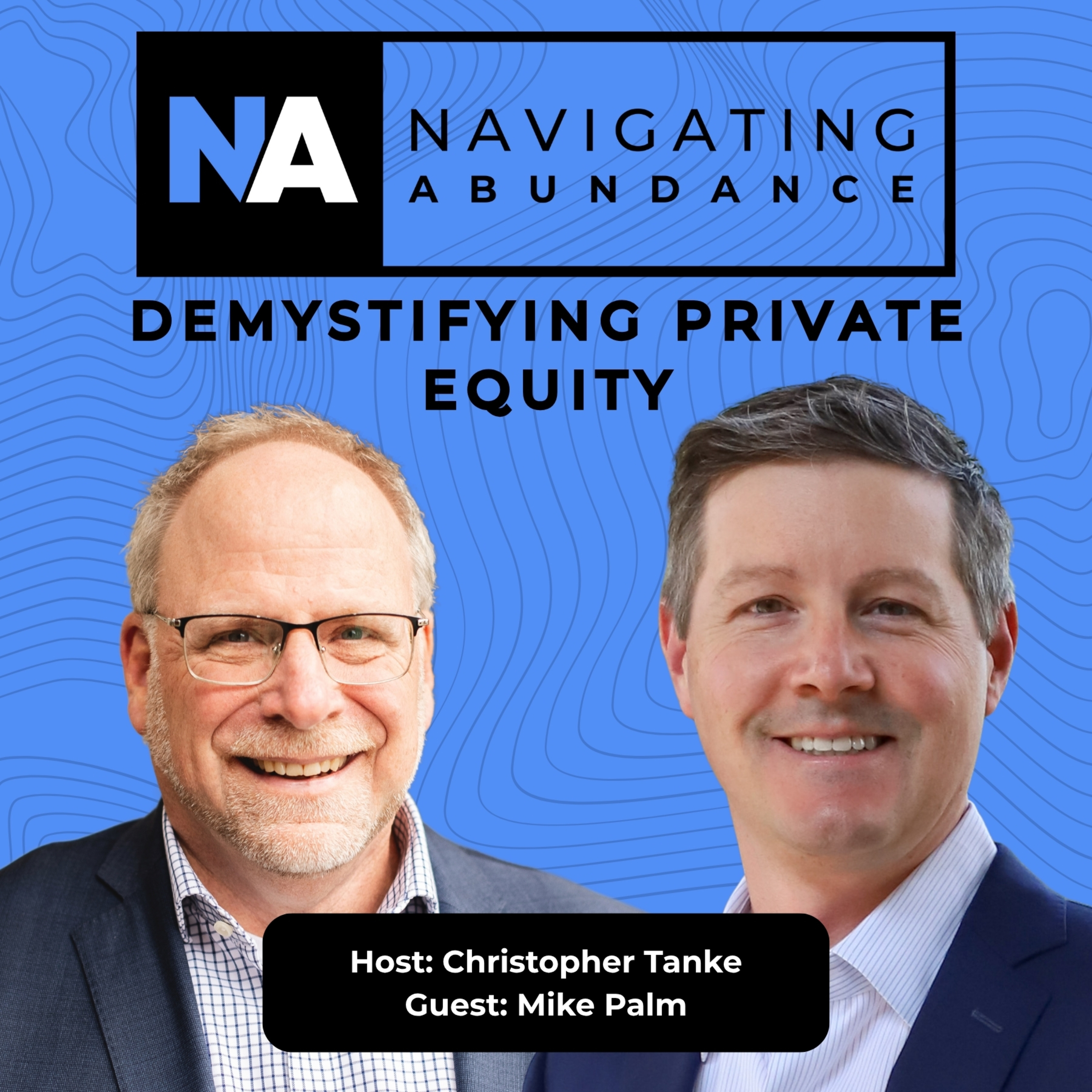 Demystifying Private Equity: Insights from Mike Palm of Charter Capital Partners episode artwork