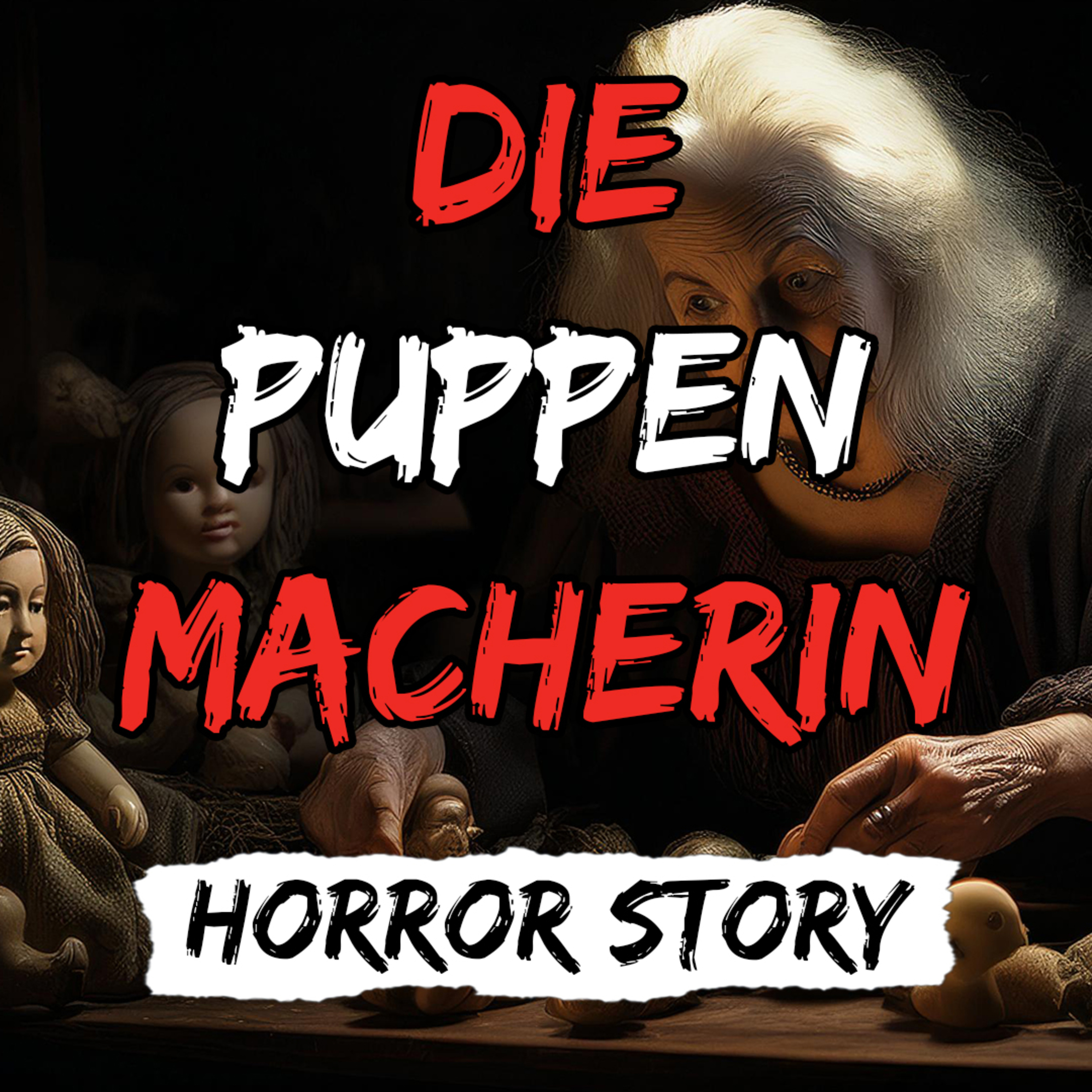 Die geheimnisvolle PuppenmacherinㅣGruselgeschichteㅣDer wahre Horror beginnt jetzt! episode artwork