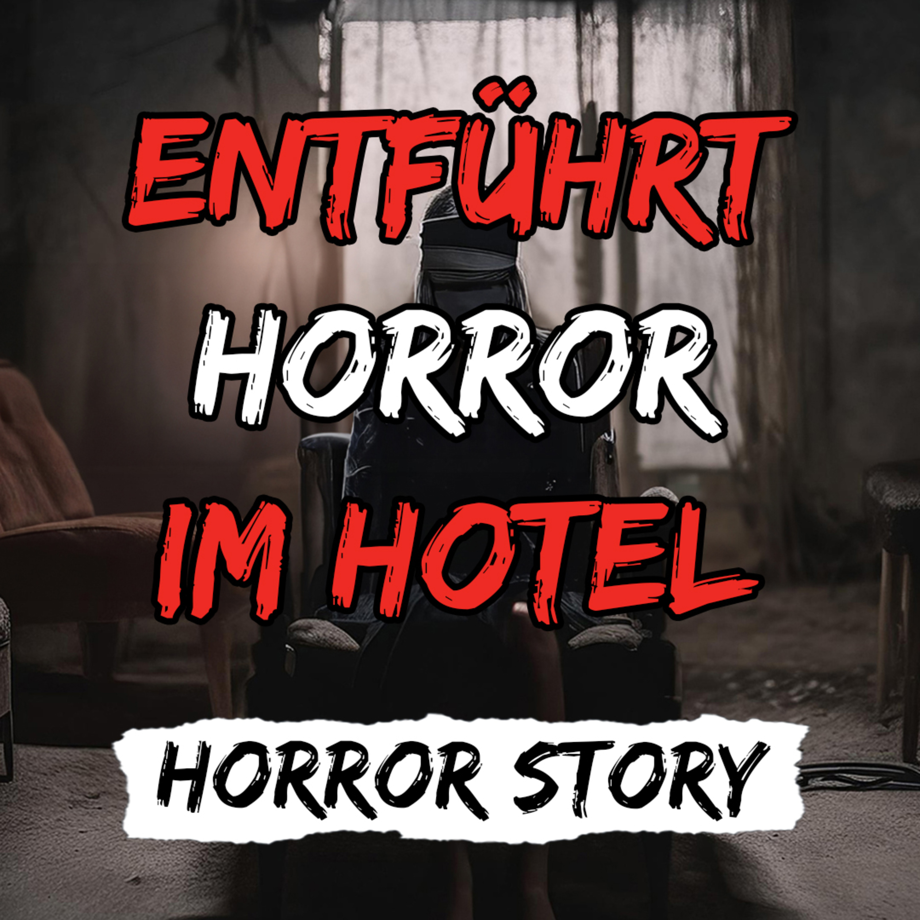 Entführt - Horror im HotelㅣGruselgeschichteㅣWird sie da rauskommen? episode artwork