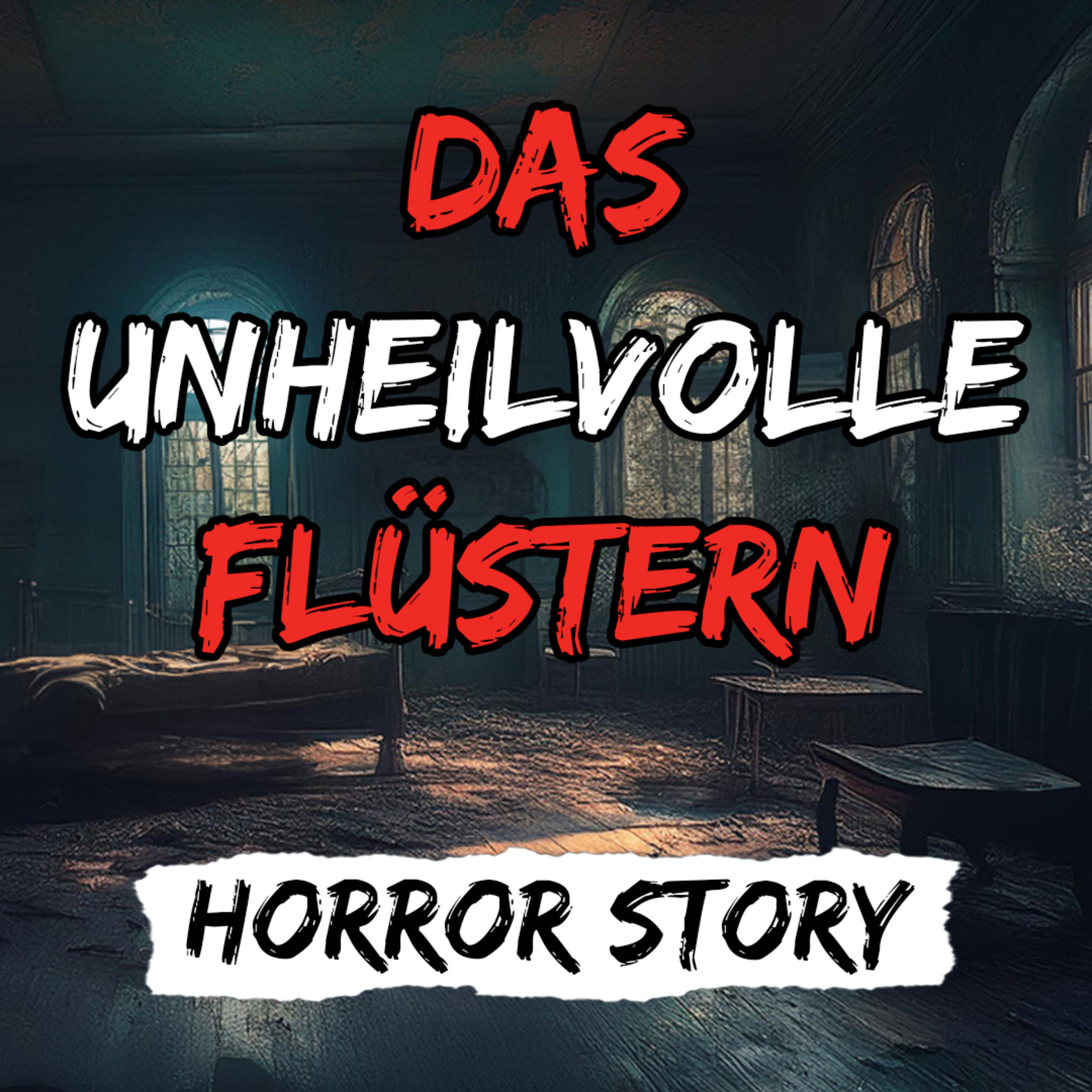 Das unheilvolle FlüsternㅣGruselgeschichteㅣDer erste Arbeitstag im Hospiz episode artwork