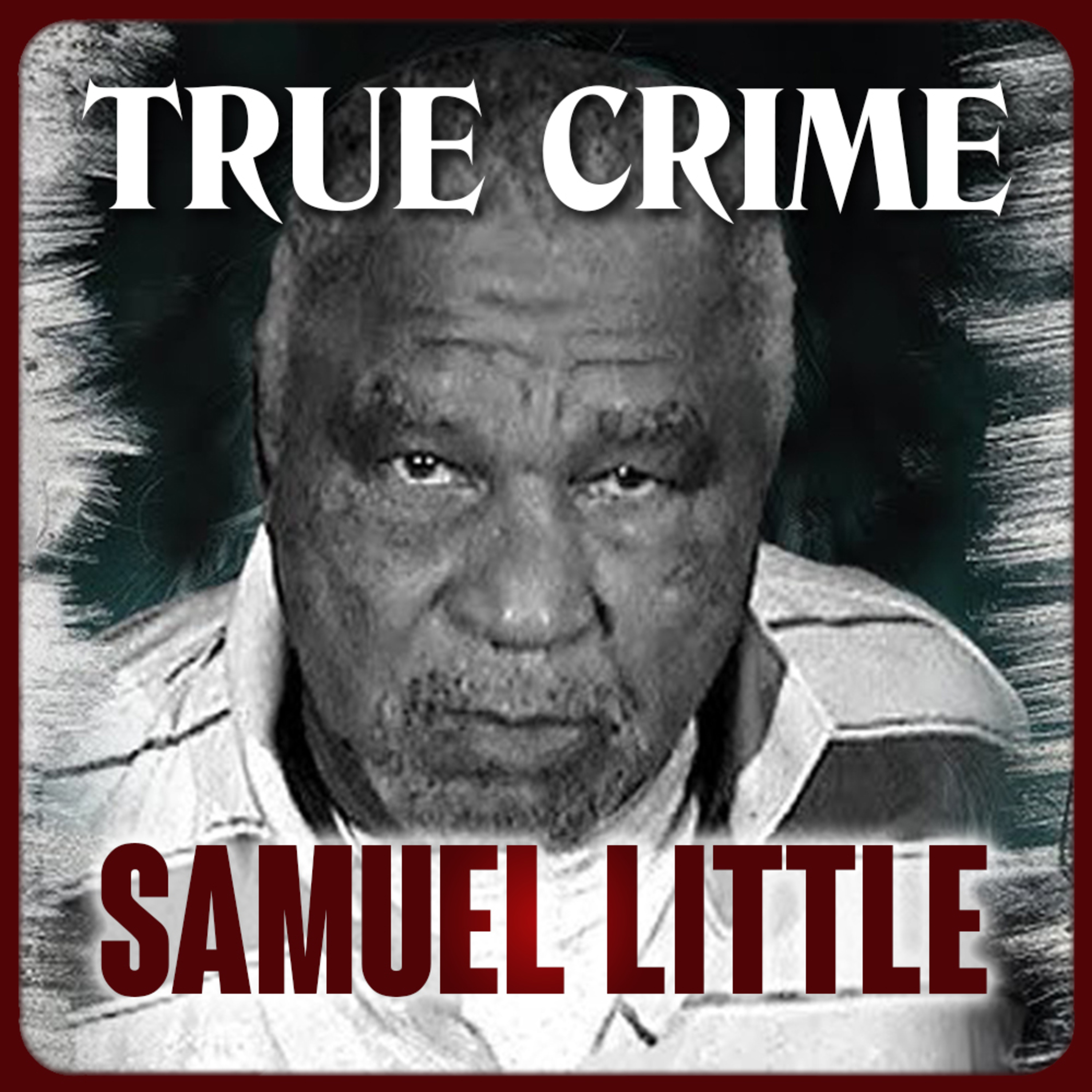 93 Morde gestanden | Die Samuel Little Dokumentation episode artwork