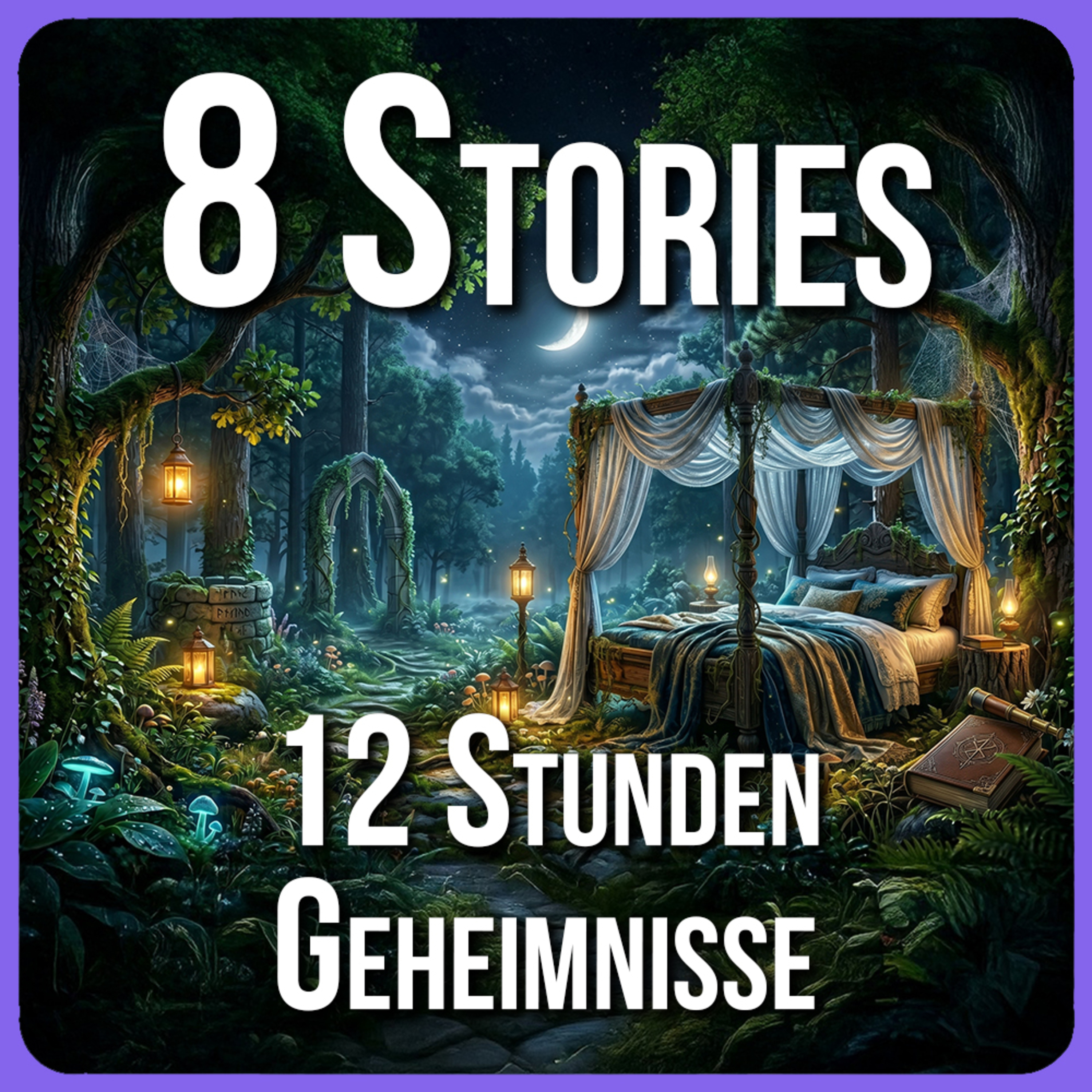 8 fantastische GEHEIMNISSE, die dich heute Nacht begleitenㅣ12 Stunden Tiefschlaf-Garantie episode artwork