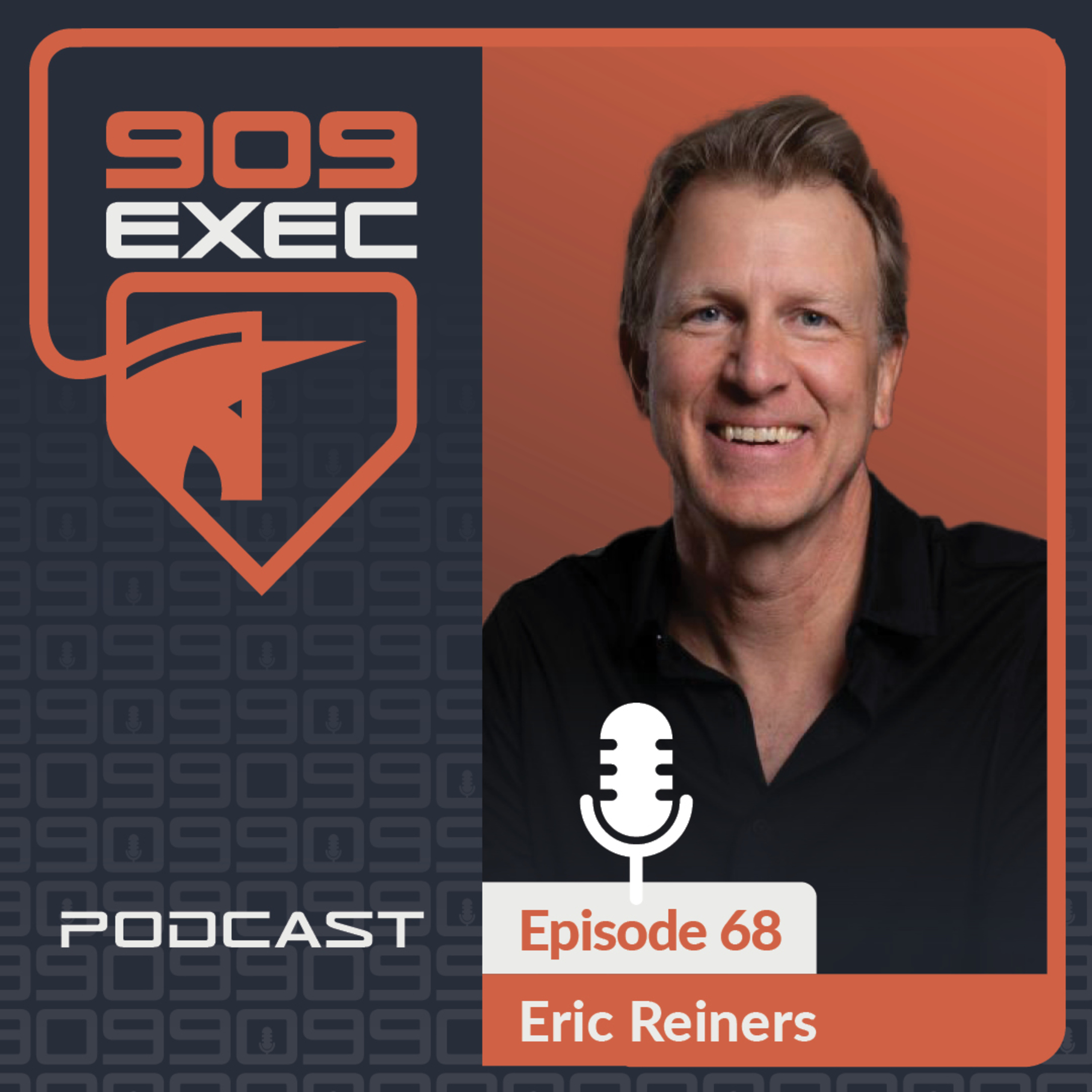 Episode 68: From Burnout to Breakthrough: Leading with Energy, Security, and Purpose with Eric Reiners episode artwork