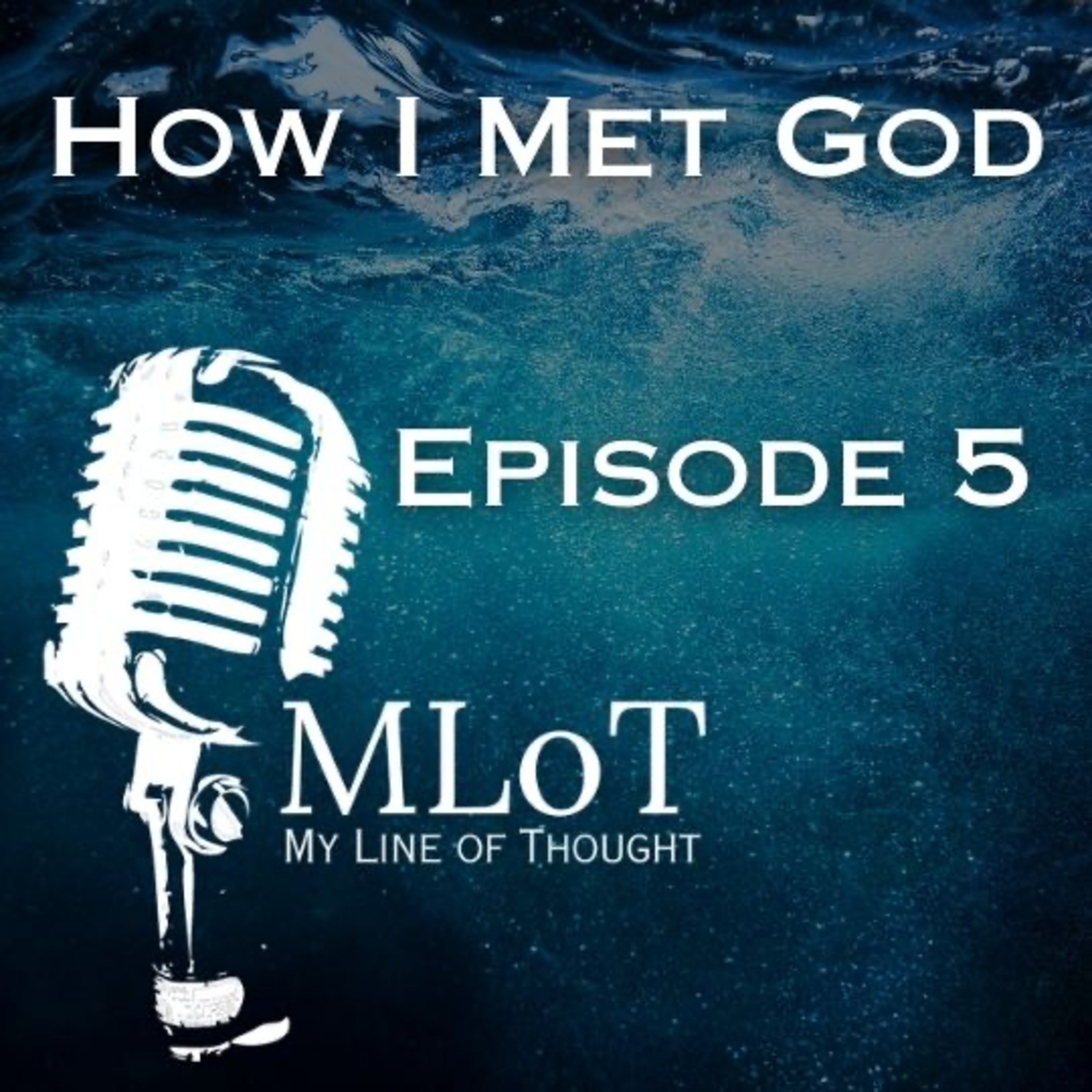 How I Met God episode artwork