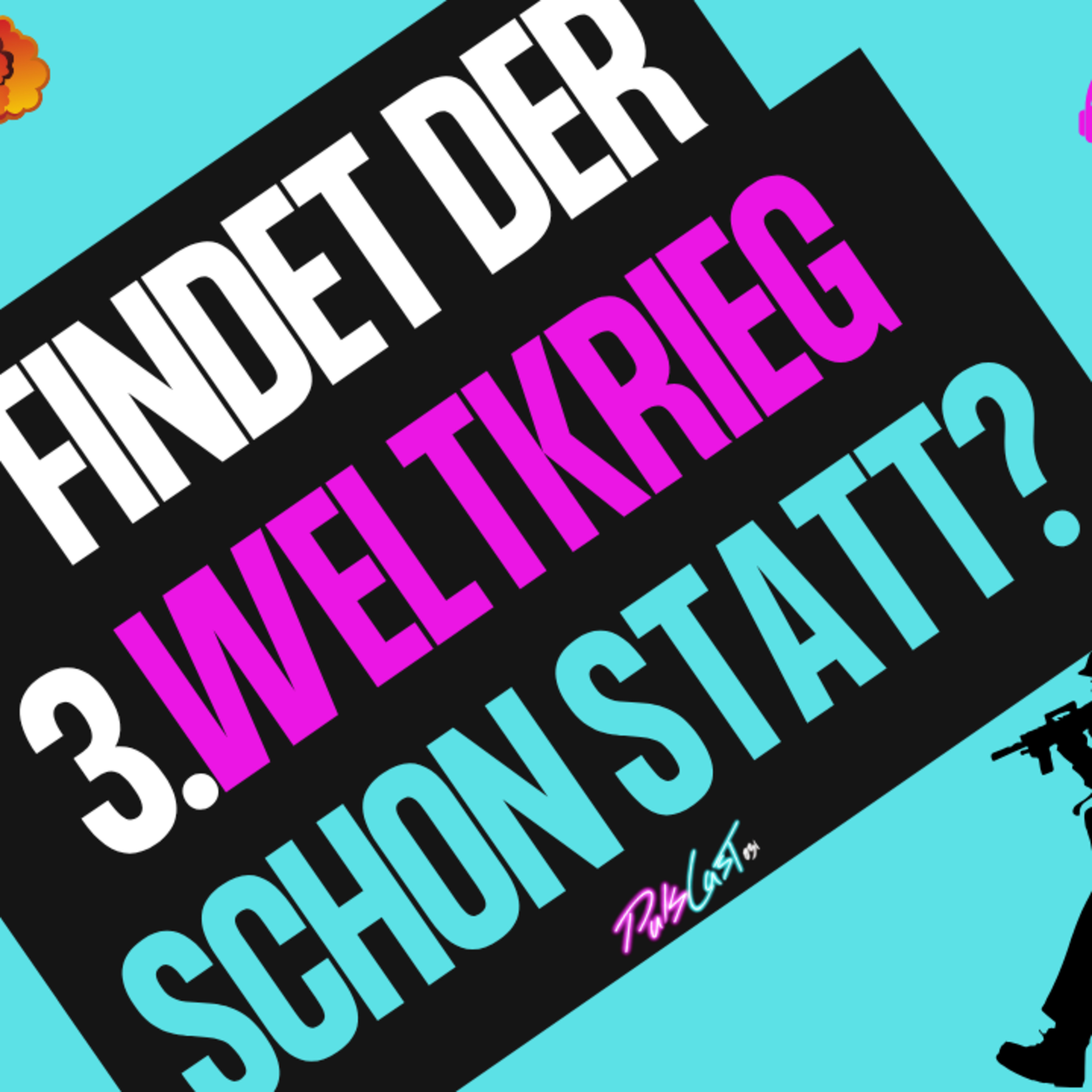 Puls-Podcast #39💥"Dritter Weltkrieg: Zufall oder Plan - Wie nah sind wir wirklich"?
