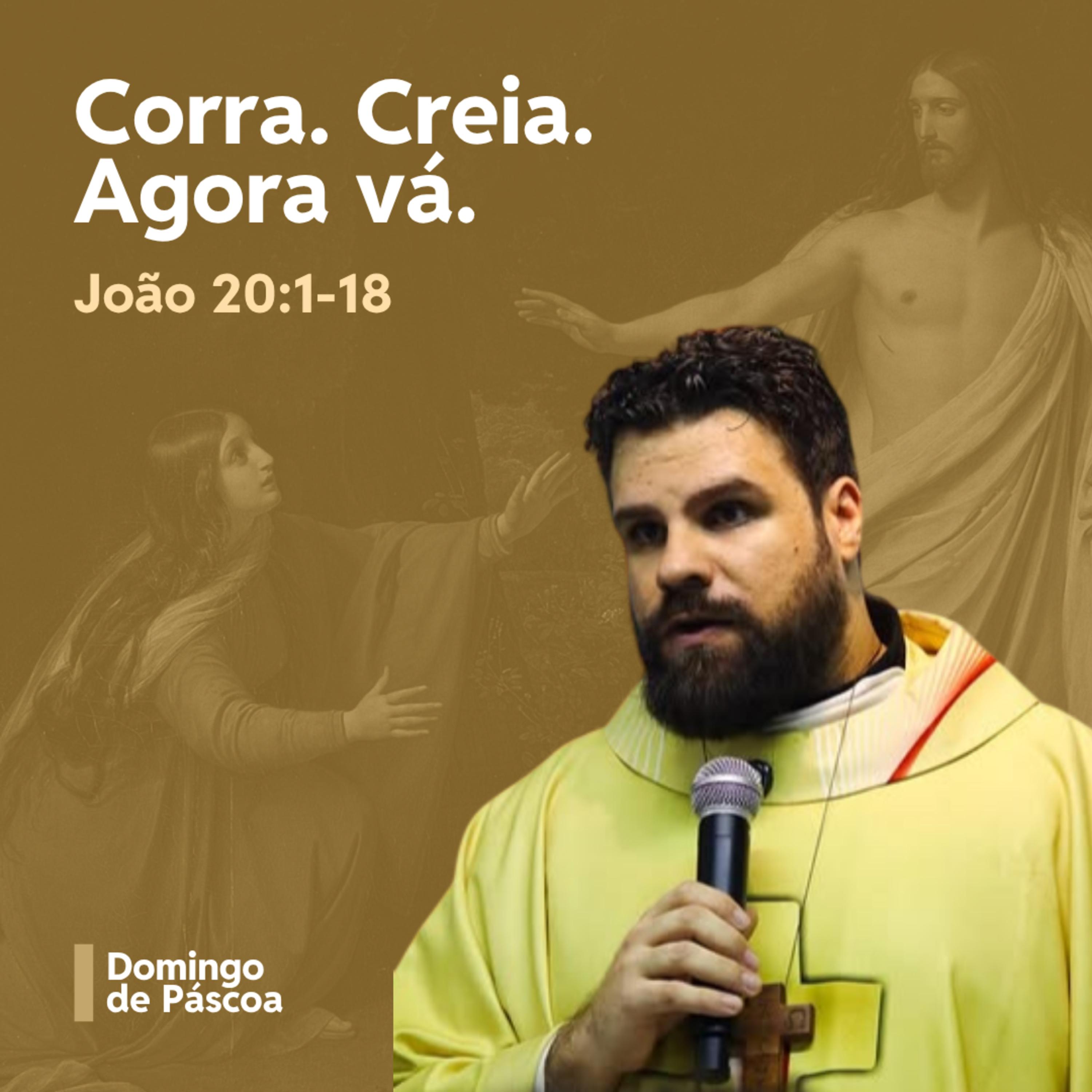 Corra. Creia. Agora vá. - Rev. Douglas Araújo episode artwork
