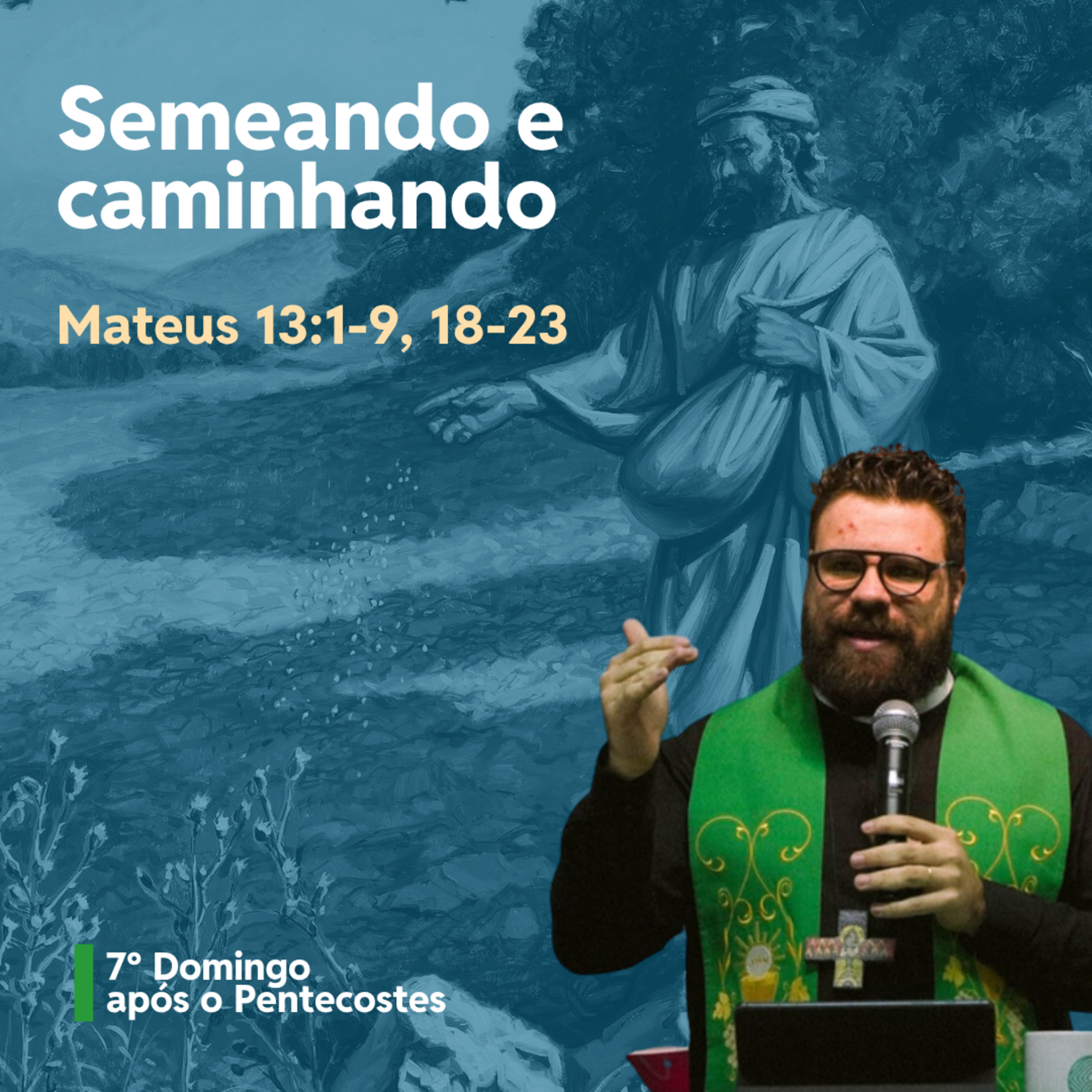 Semeando e Caminhando - Rev. Douglas Araújo episode artwork