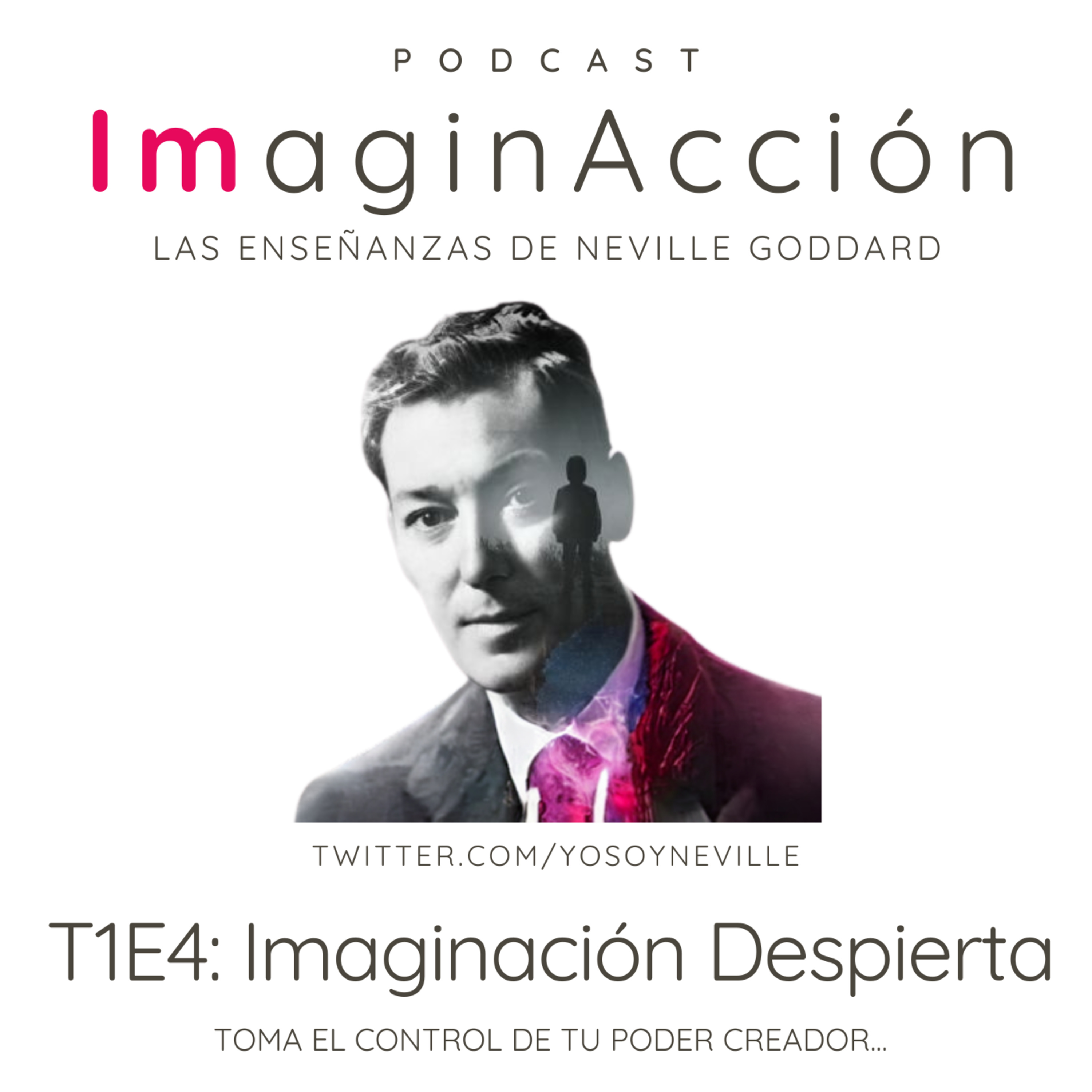 T1E4: Imaginación Despierta episode artwork