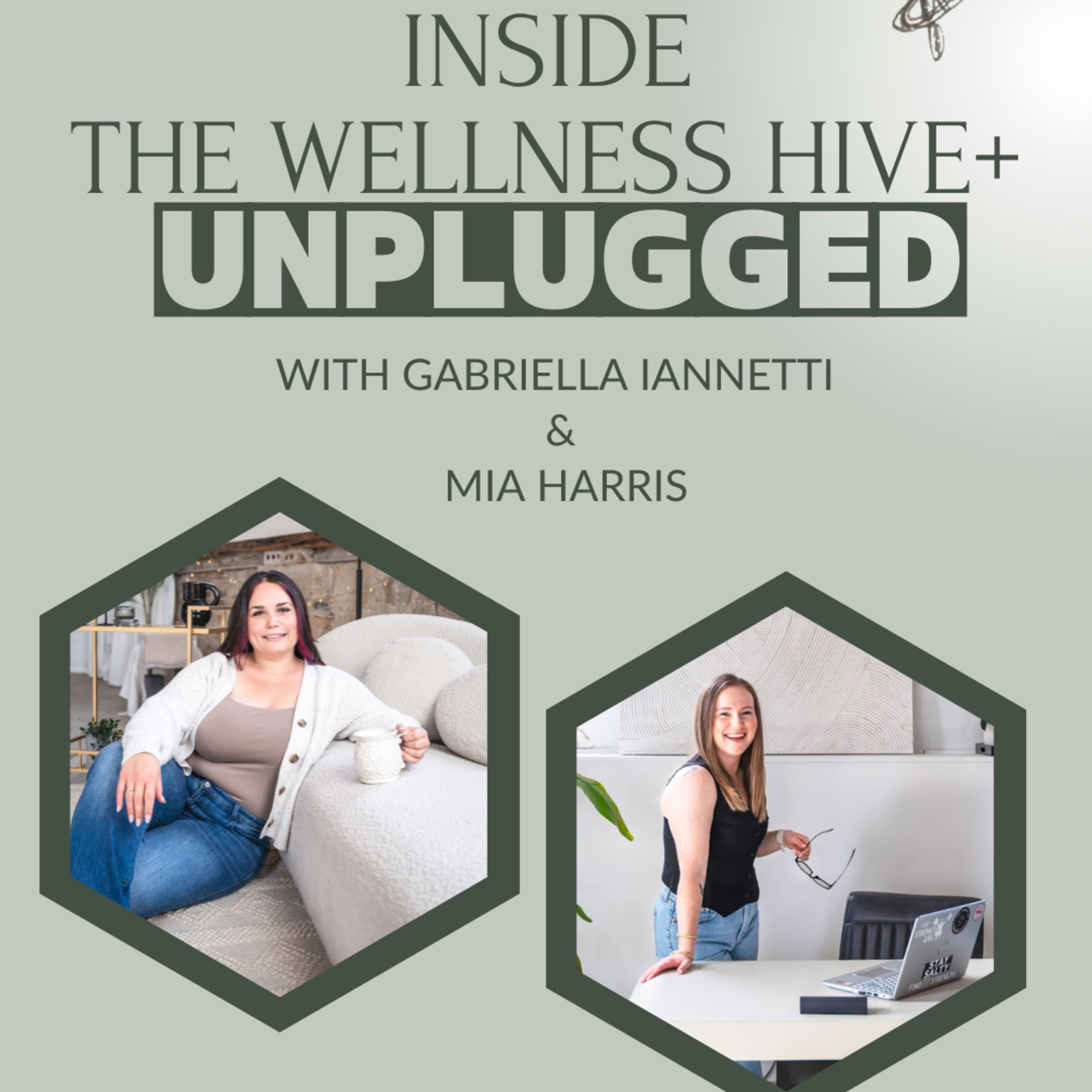 Inside The Wellness Hive+ :Unplugged