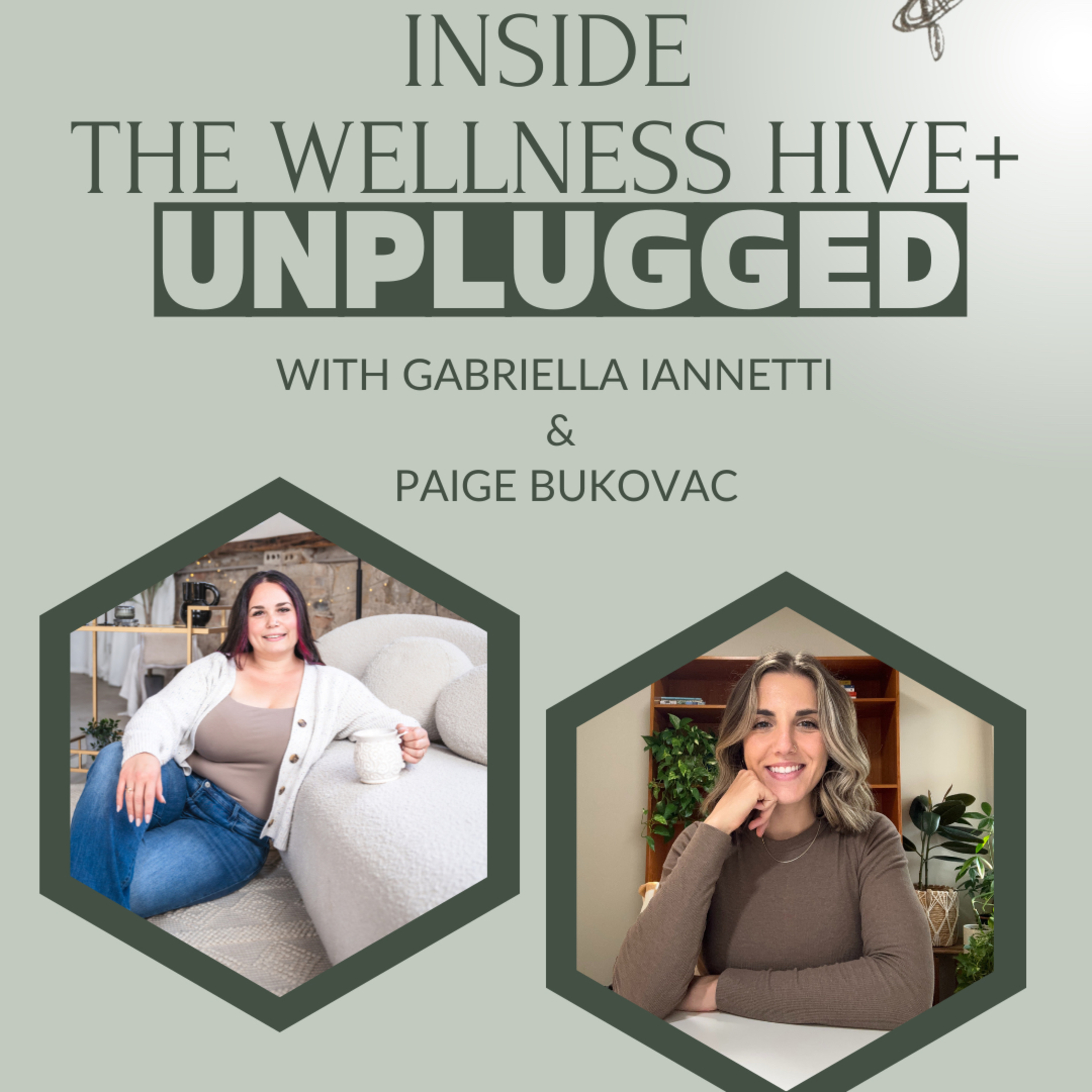 Inside The Wellness Hive+ :Unplugged