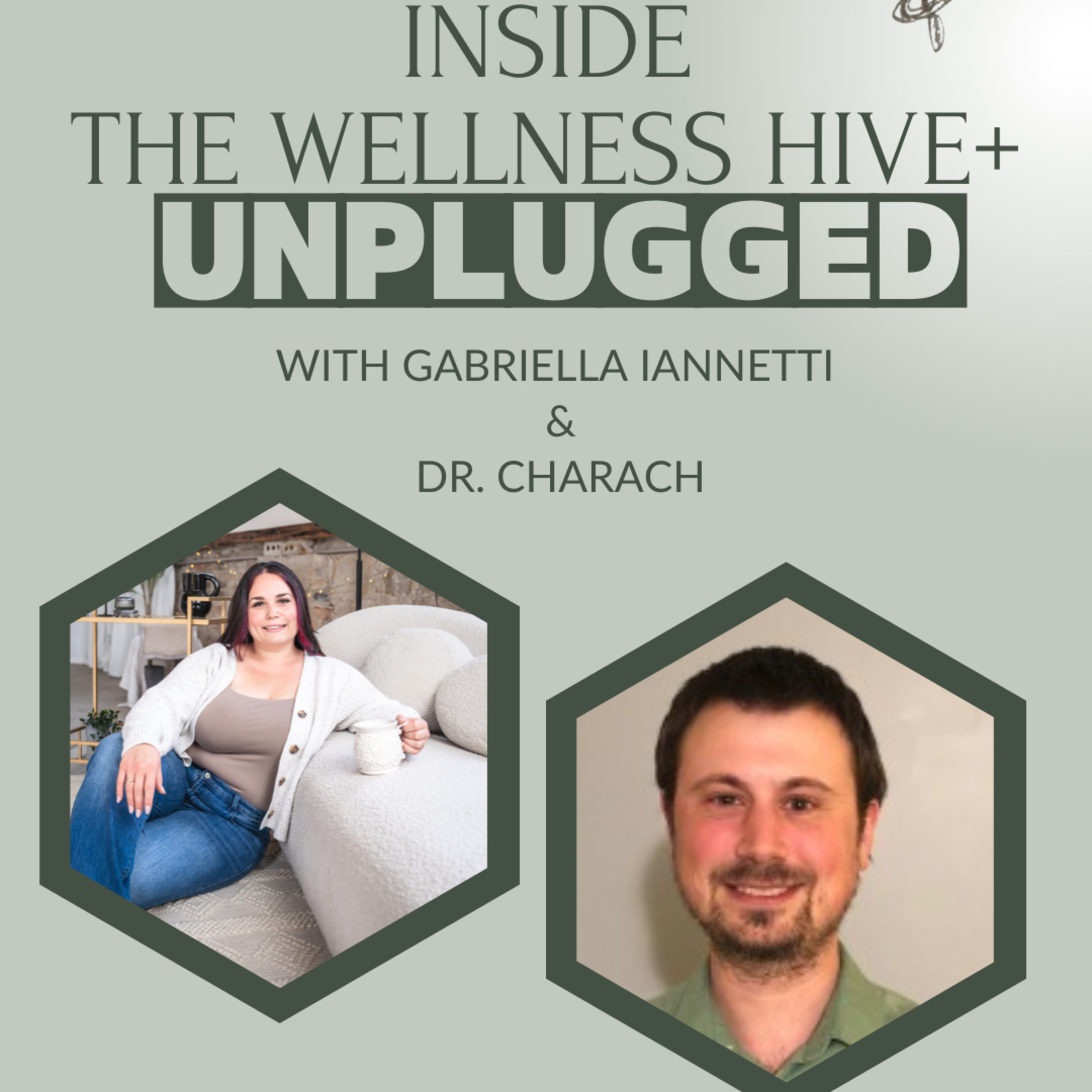 Inside The Wellness Hive+ :Unplugged
