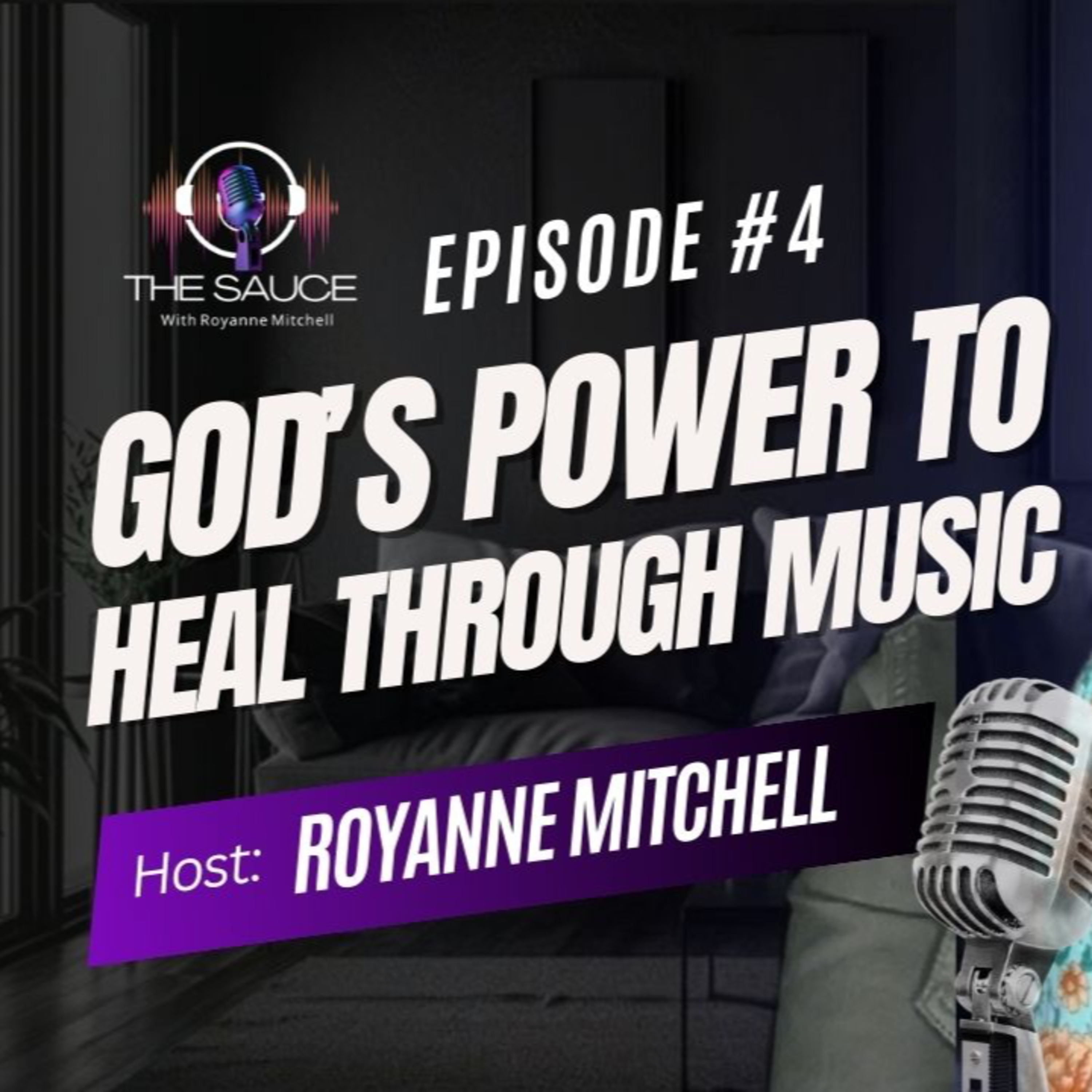 EP 4: God's Power to Heal Through Music episode artwork