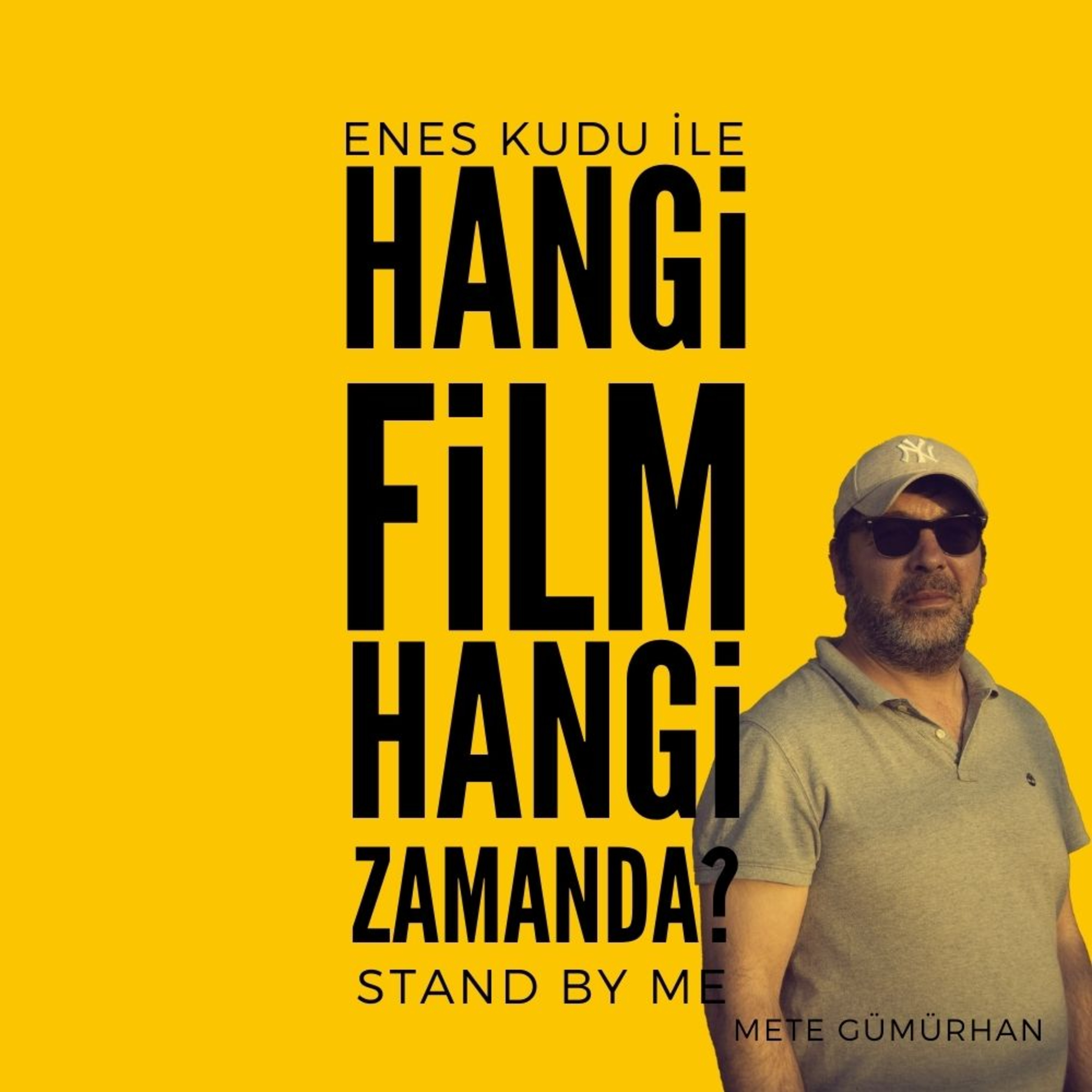  #9 - Mete Gümürhan - Stand by Me episode artwork