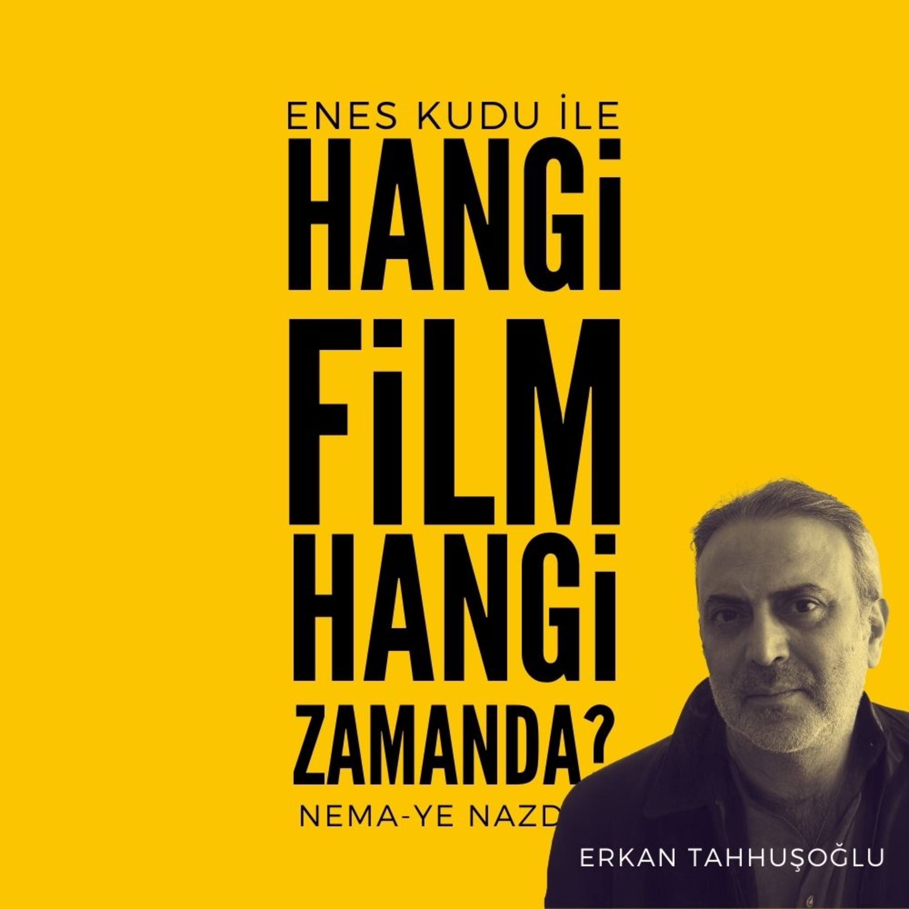 #14 - Erkan Tahhuşoğlu - Close-Up ( Nema-ye Nazdik ) episode artwork