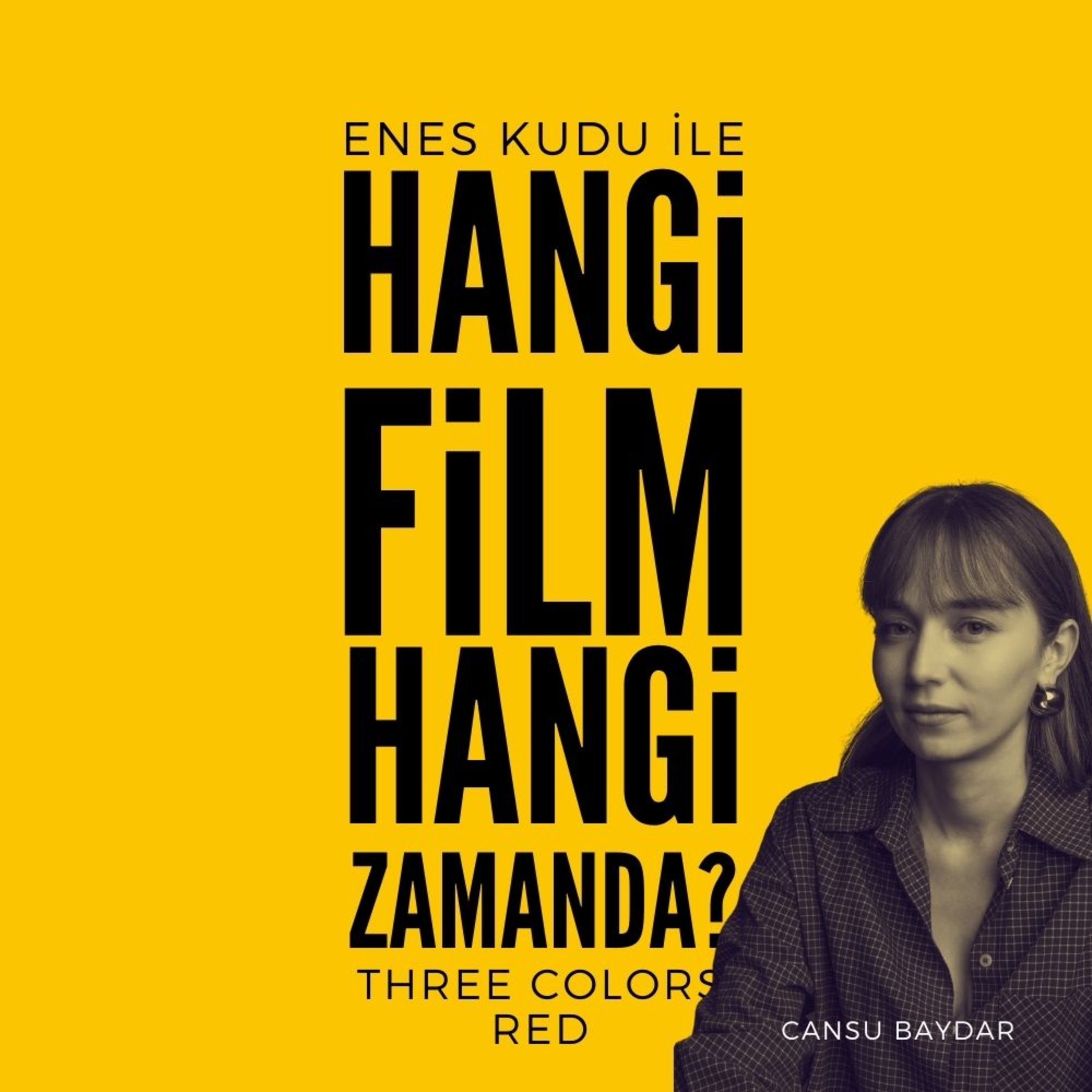 #20 - Cansu Baydar - Three Colors Red episode artwork