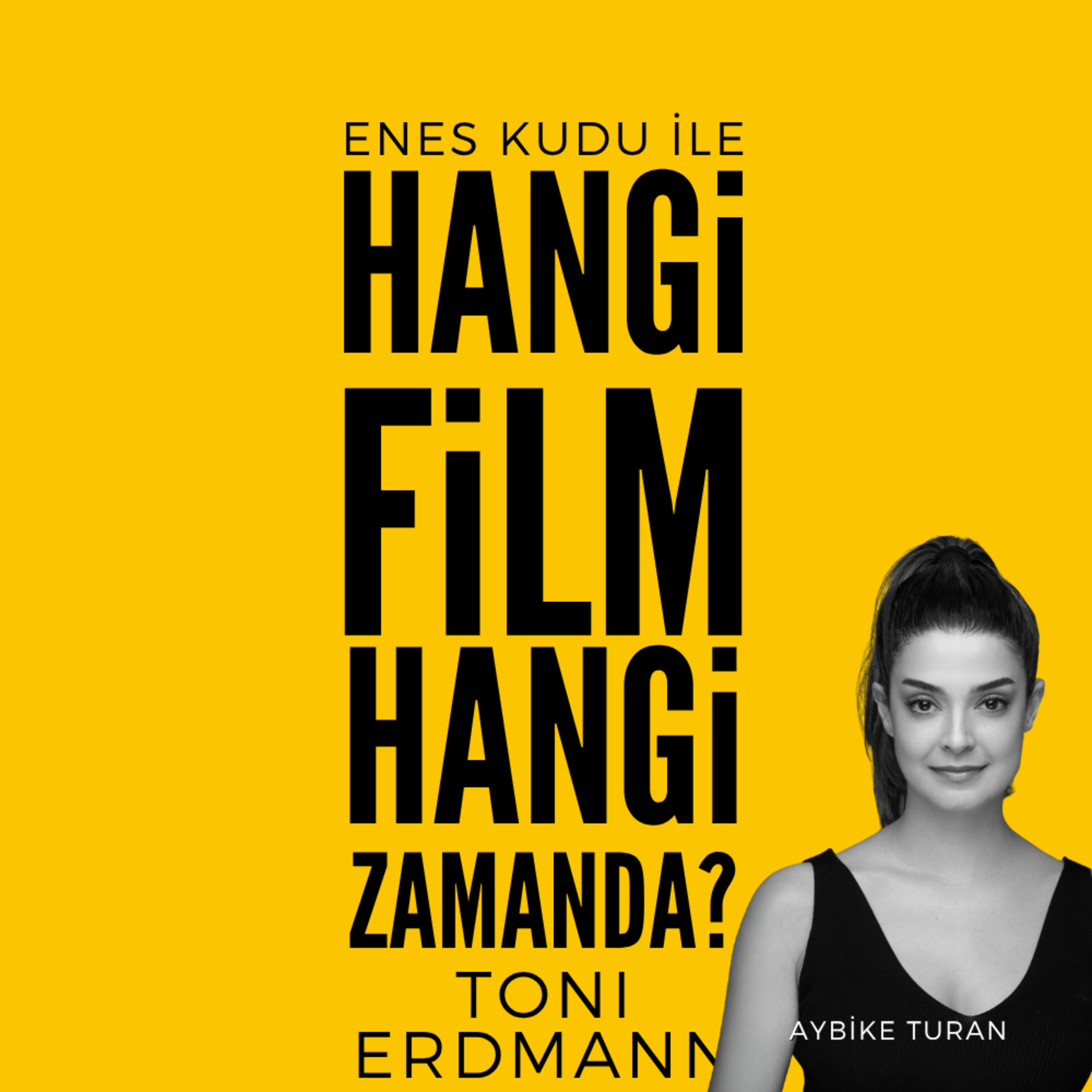 #34 - Aybike Turan - Toni Erdmann episode artwork