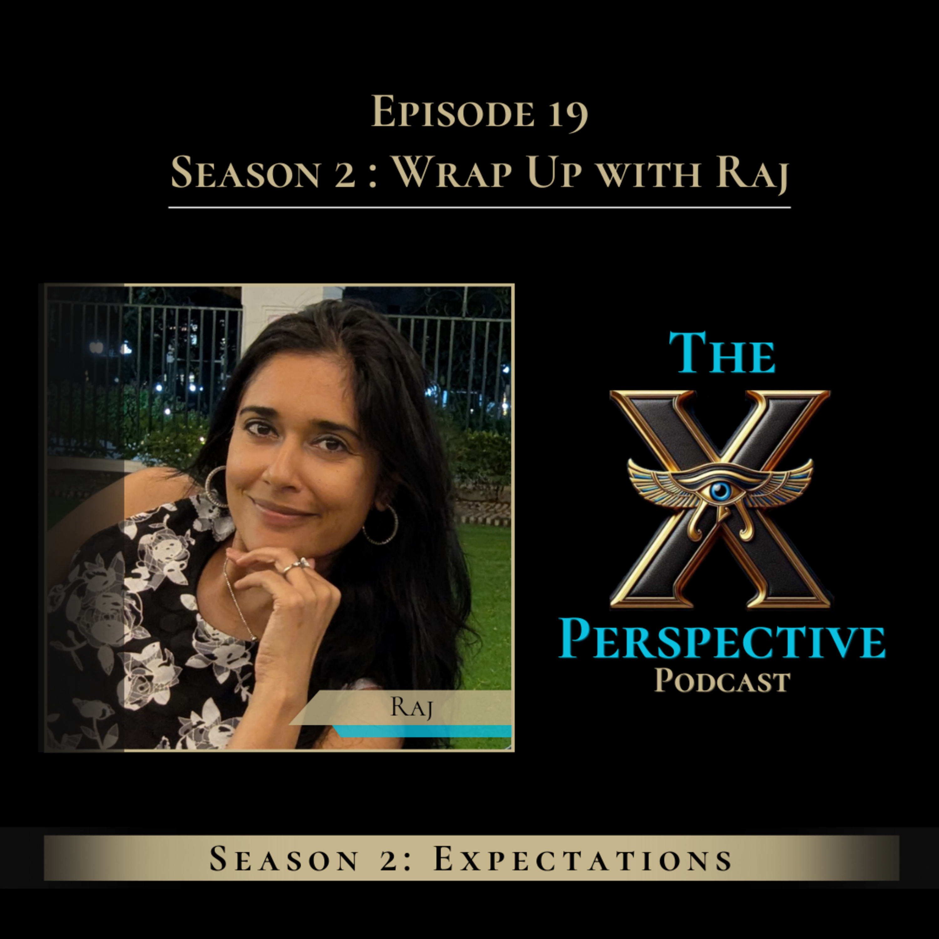 Season 2: Wrap Up with Raj