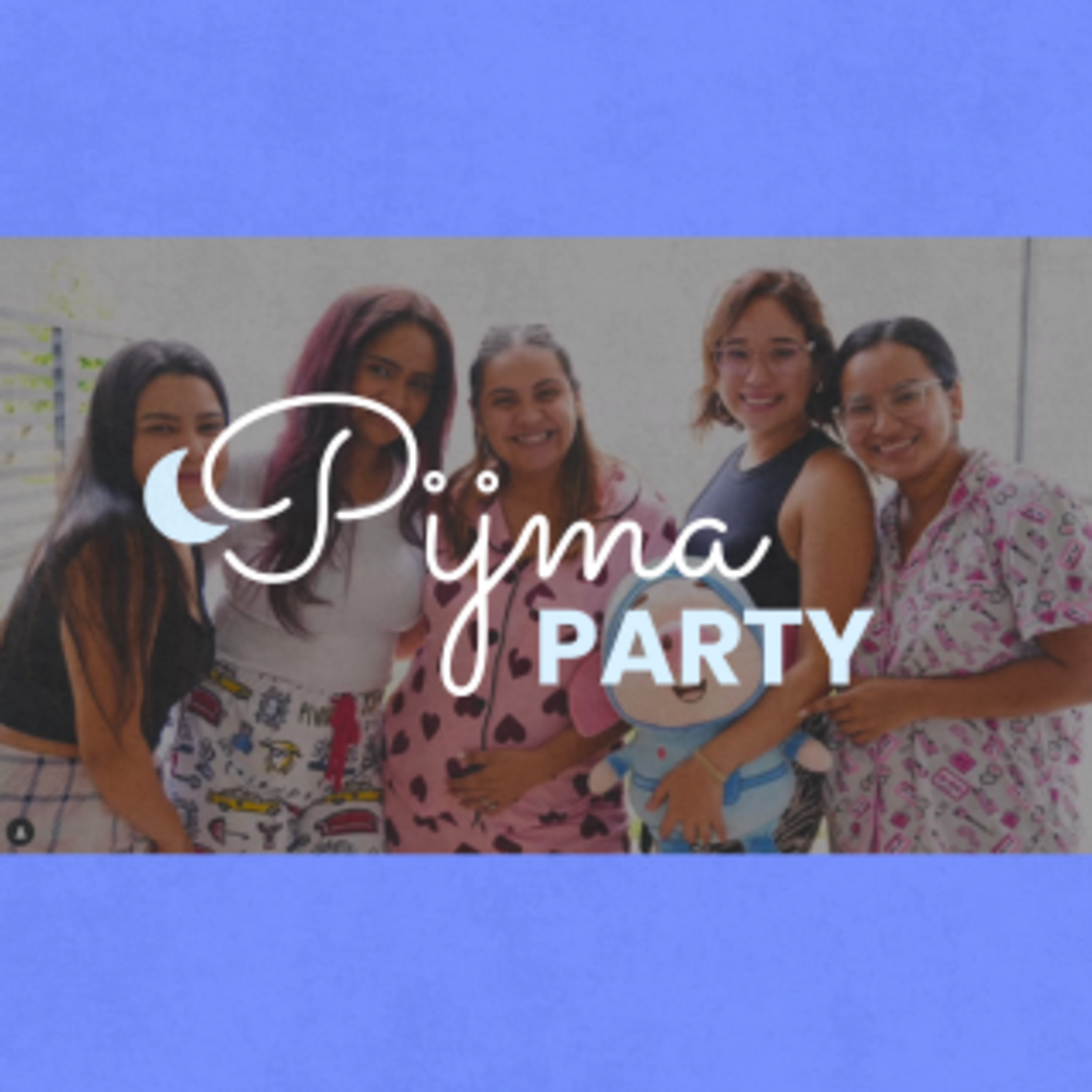 PIJAMA PARTY | PARTE 2 | Citas, relaciones y el arte de NO CONFORMARSE episode artwork
