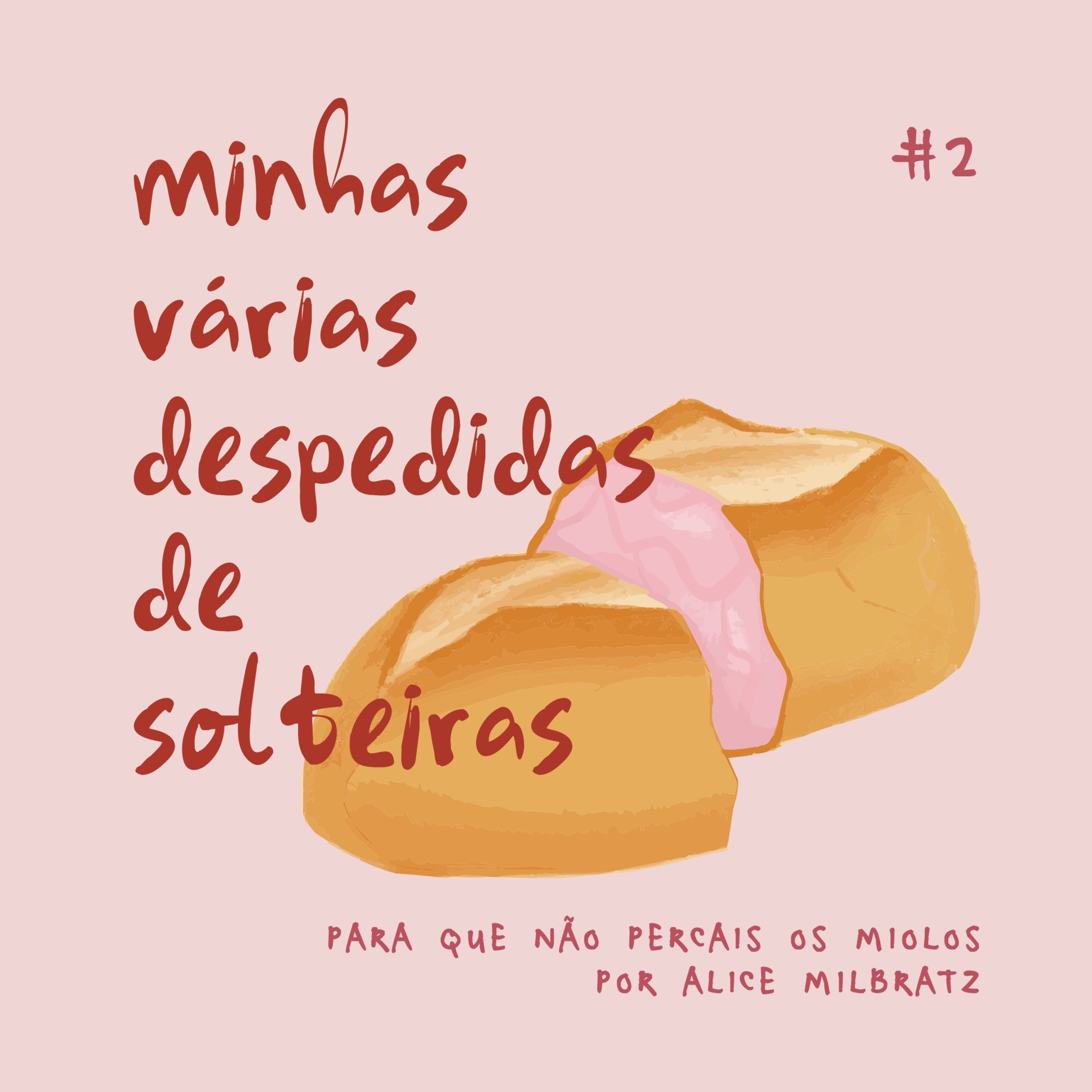 #2 - minhas várias despedidas de solteiras episode artwork
