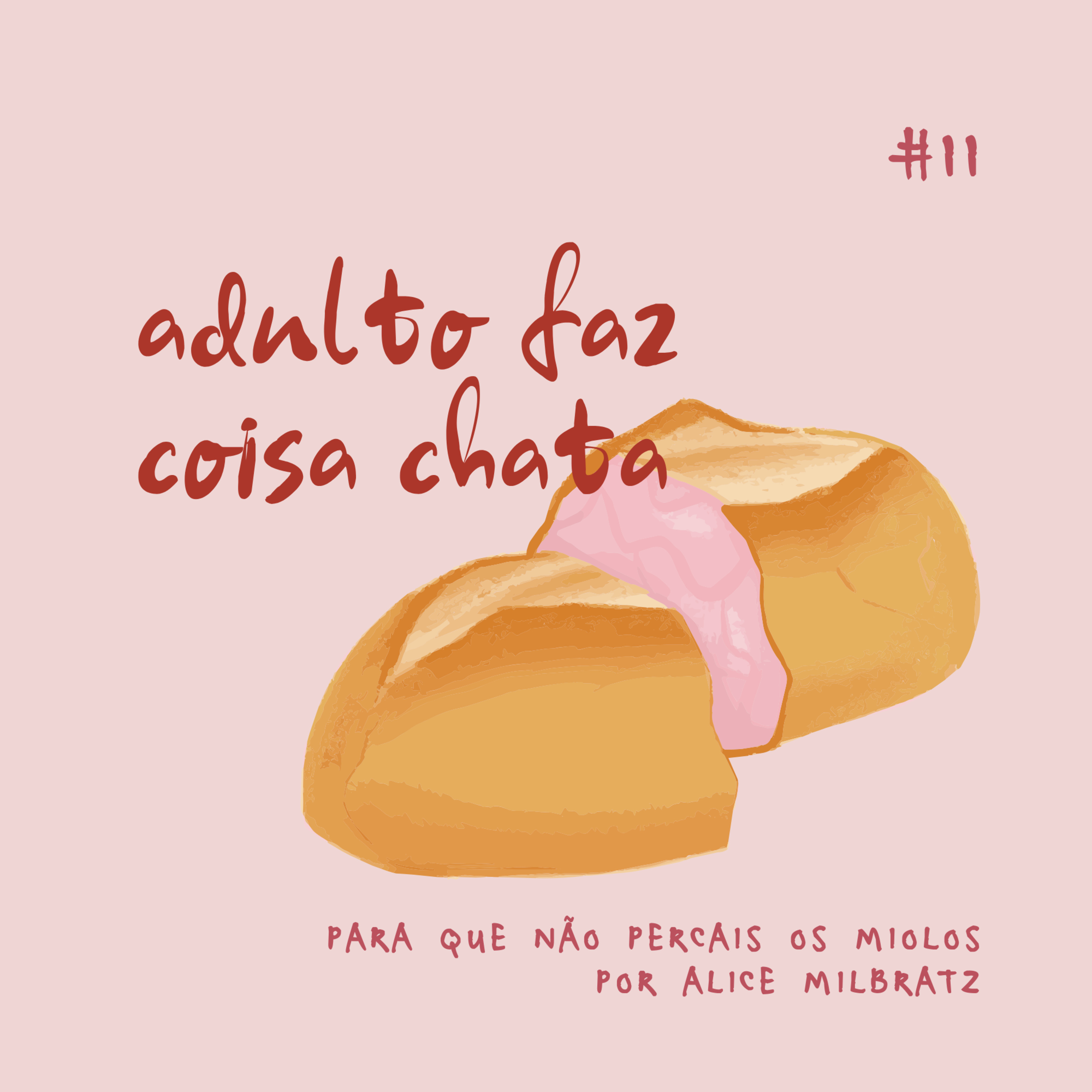 #11 - adulto faz coisa chata  episode artwork