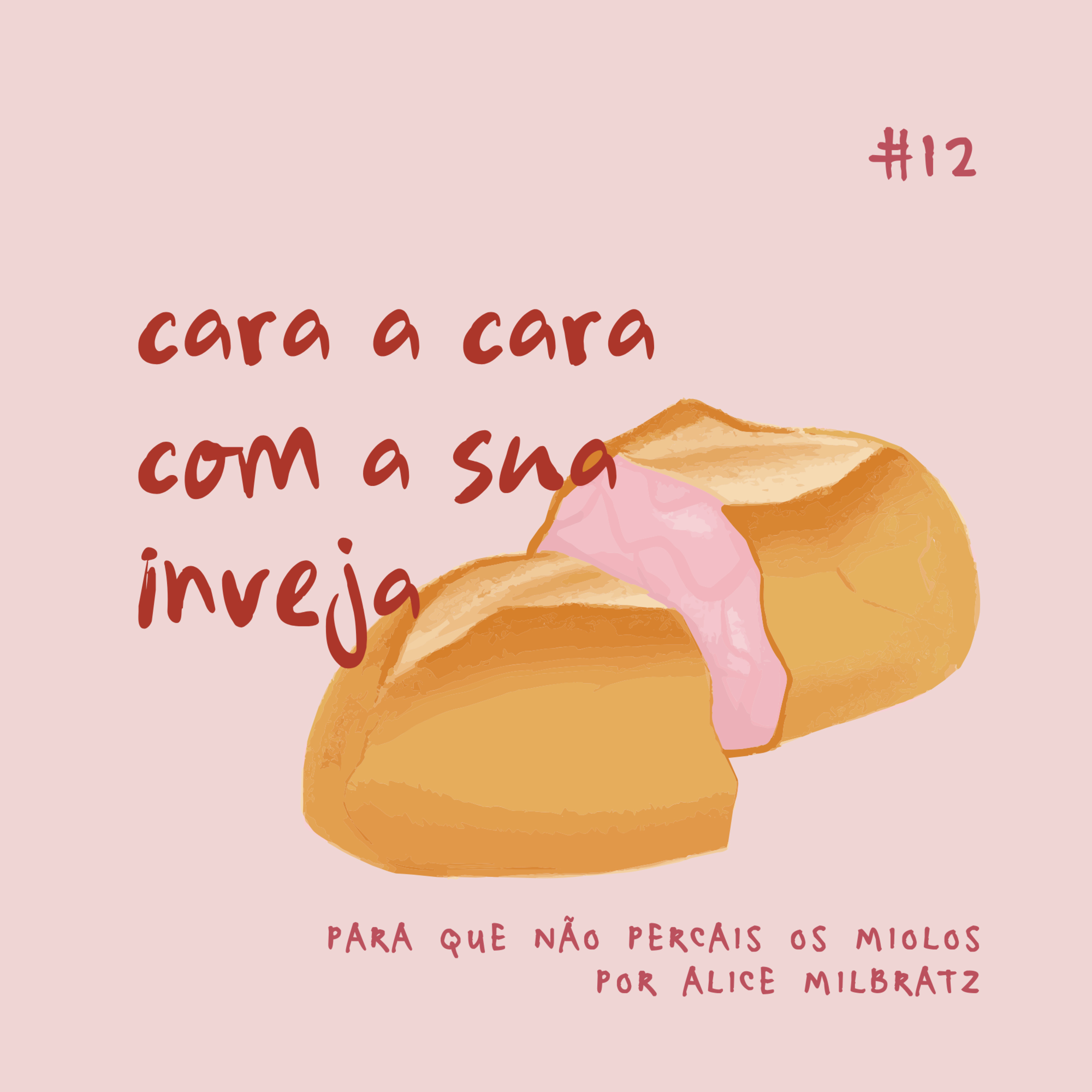 #12 - cara a cara com a sua inveja  episode artwork