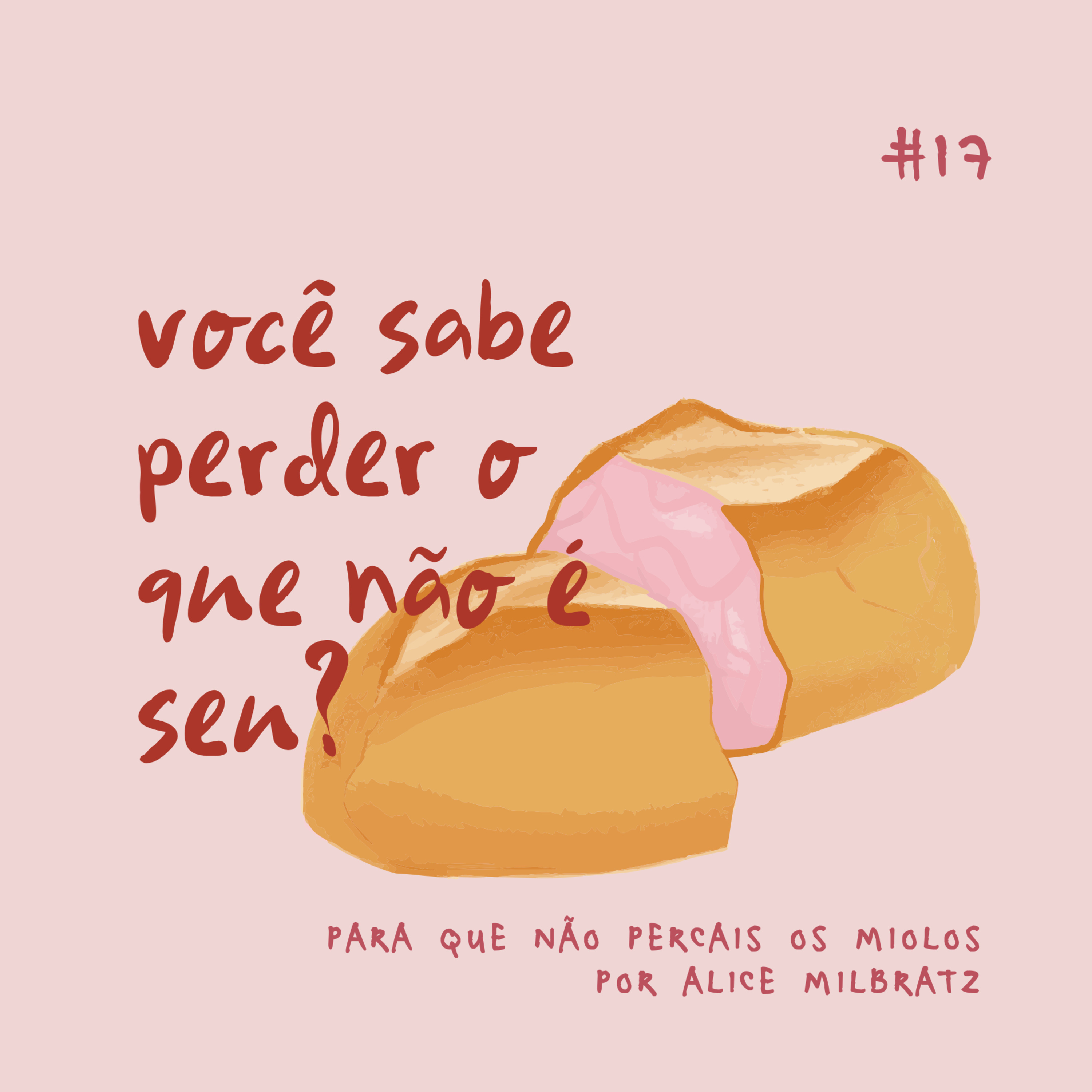 #17 - você sabe perder o que não é seu? episode artwork