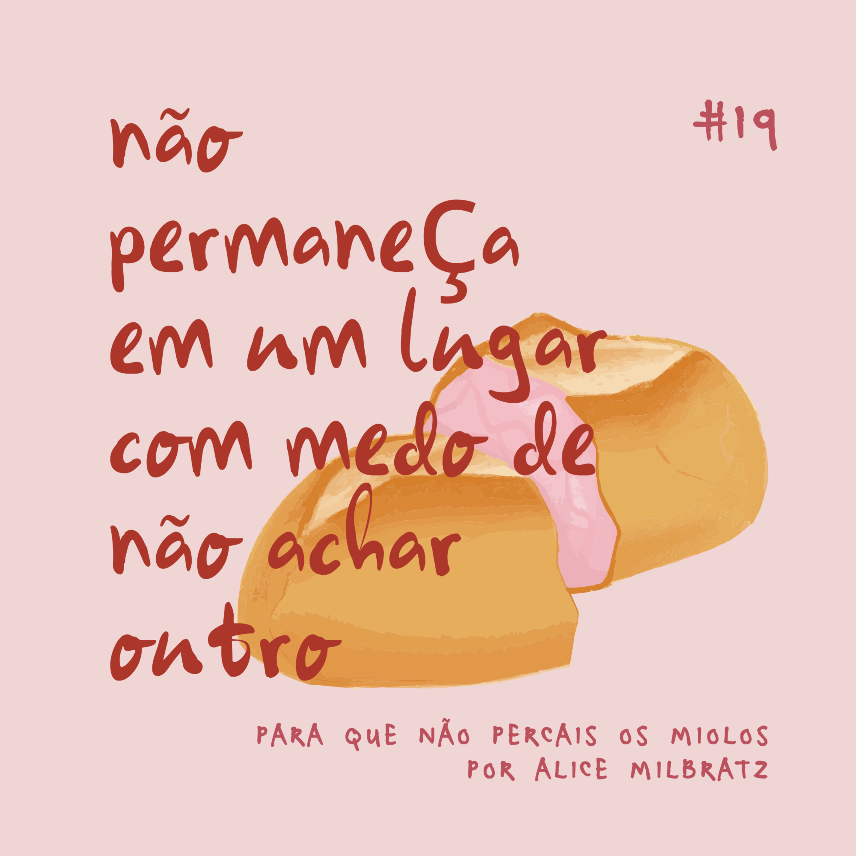 Para que Não Percais os Miolos