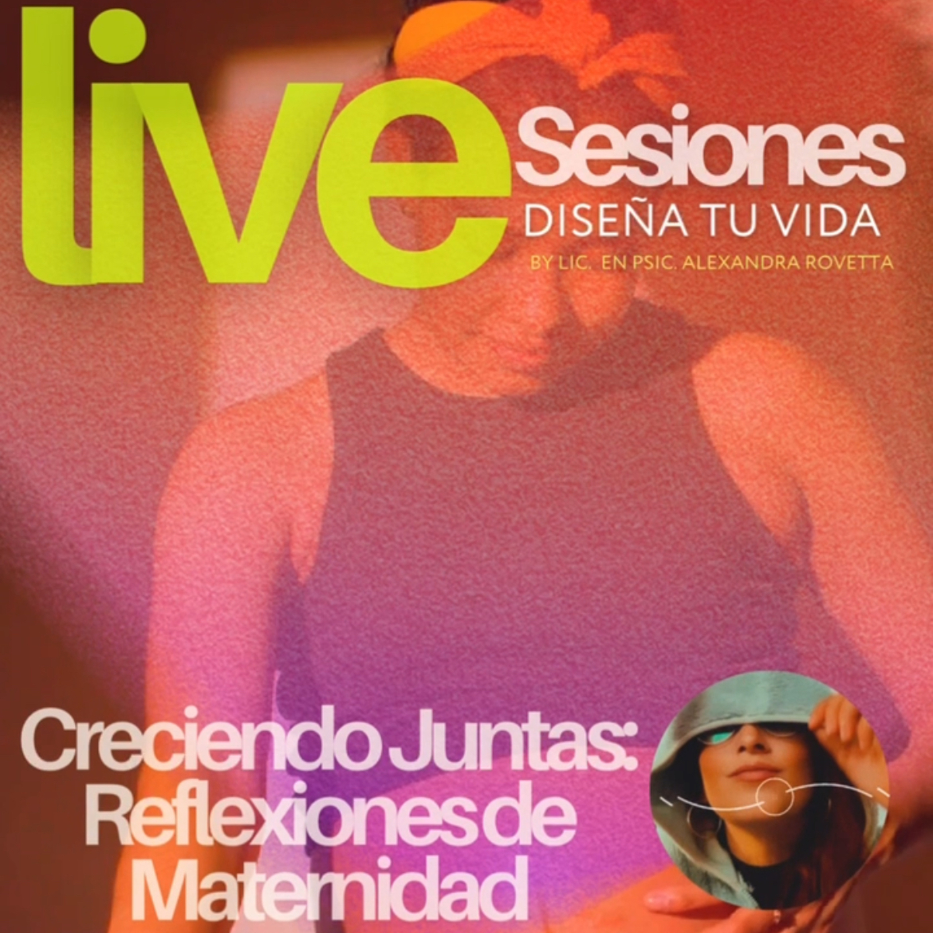 Sesiones Live ~ Diseña tu Vida