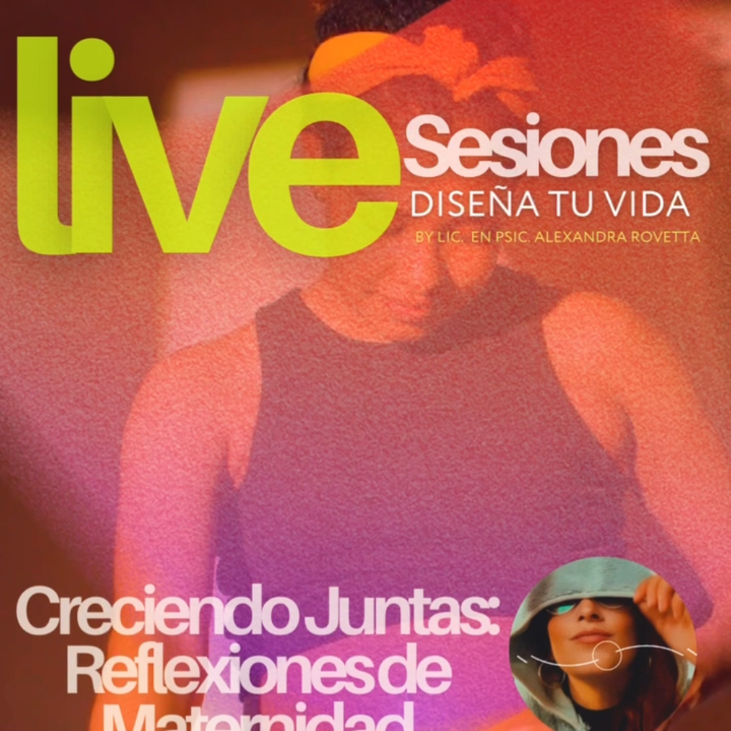 Sesiones Live ~ Diseña tu Vida