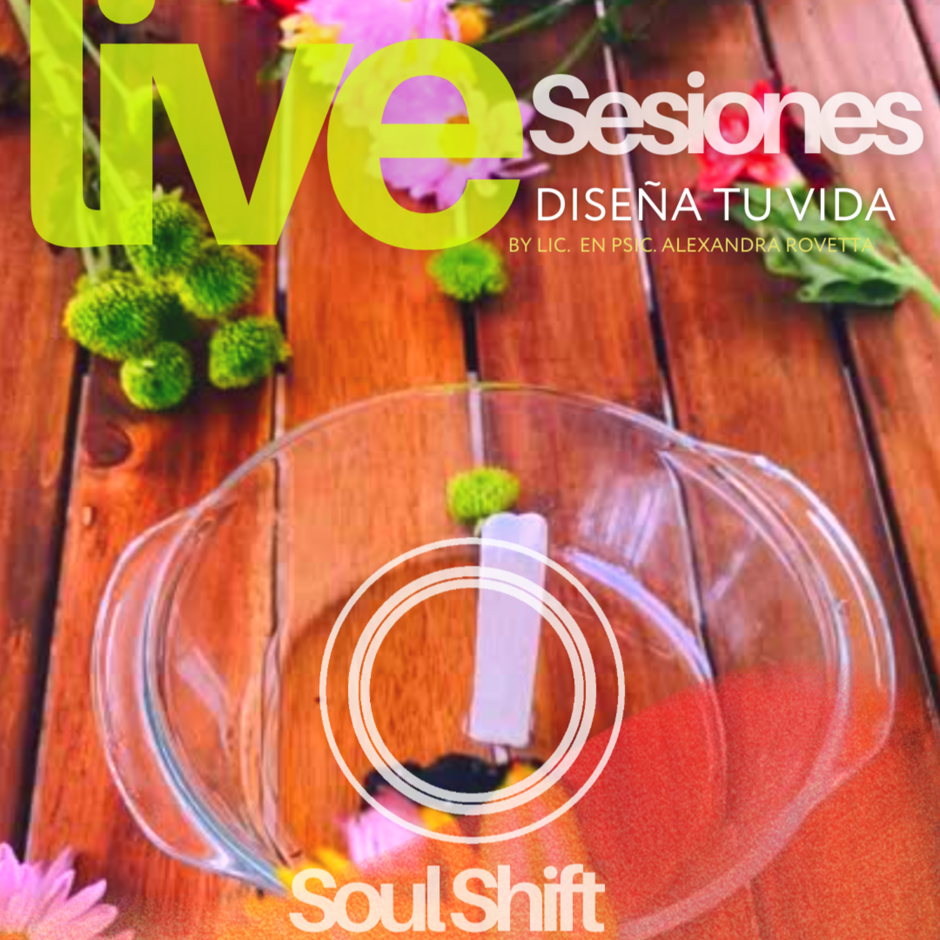 Sesiones Live ~ Diseña tu Vida