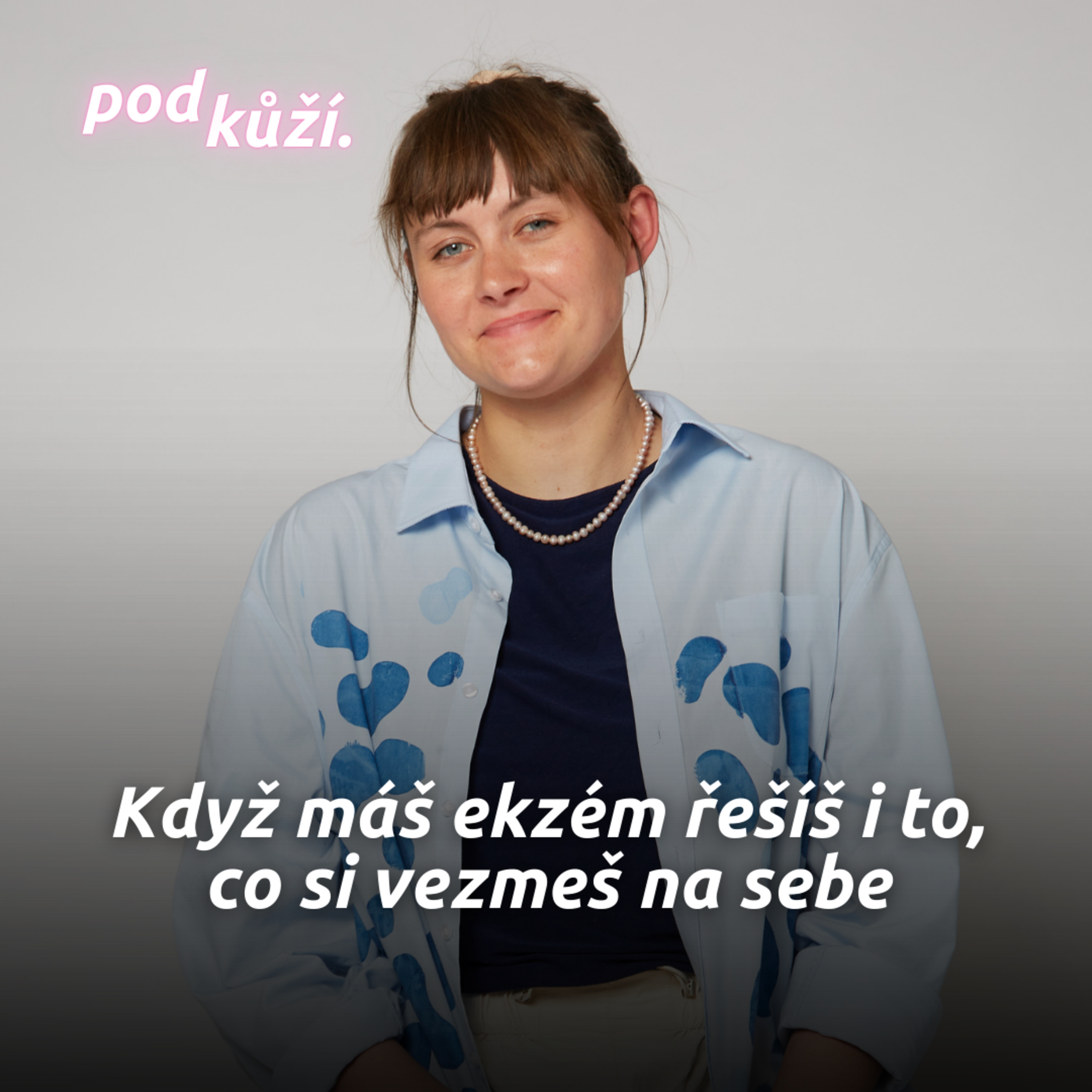 Agáta Šindler Zapotilová: Když máš ekzém, řešíš i co si vezmeš na sebe episode artwork