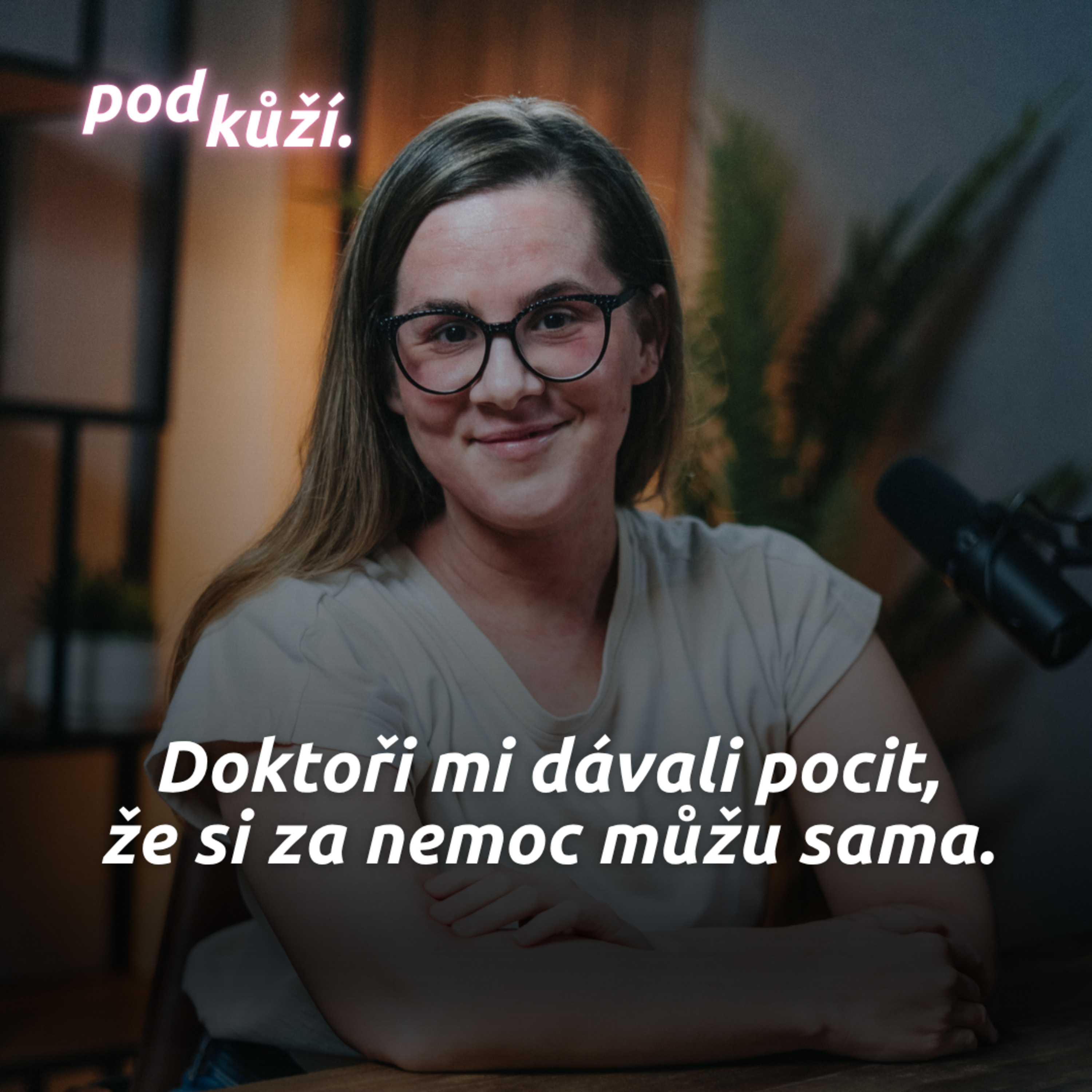 pod kůží.