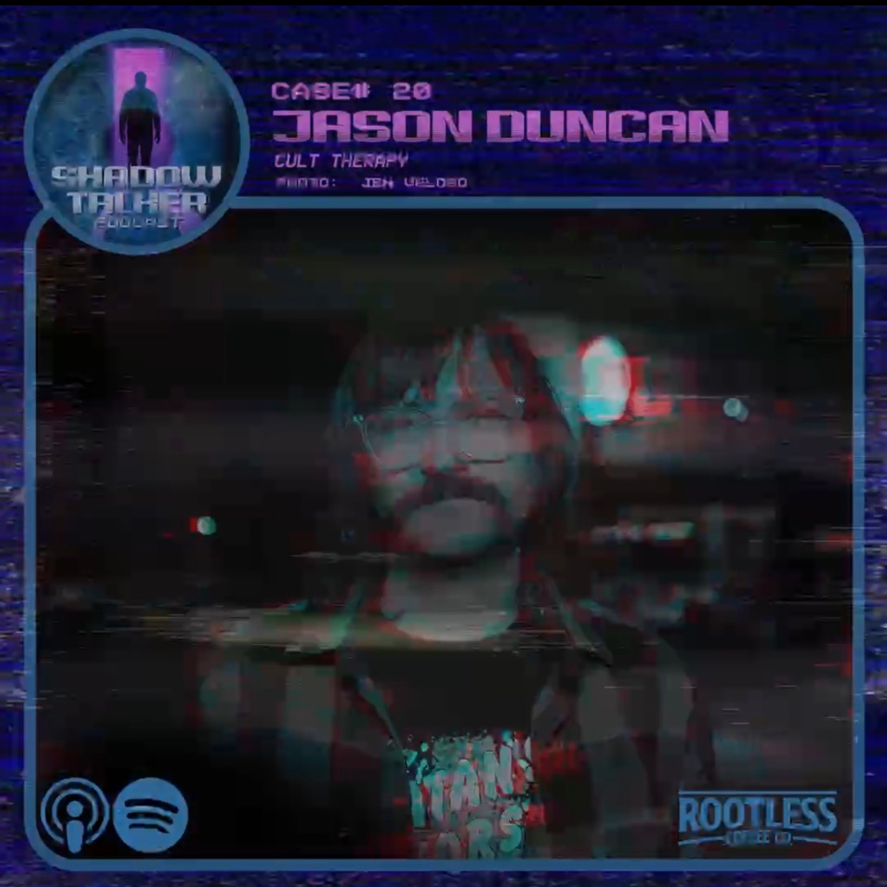 Case #20 - Jason Duncan (Cult Therapy)