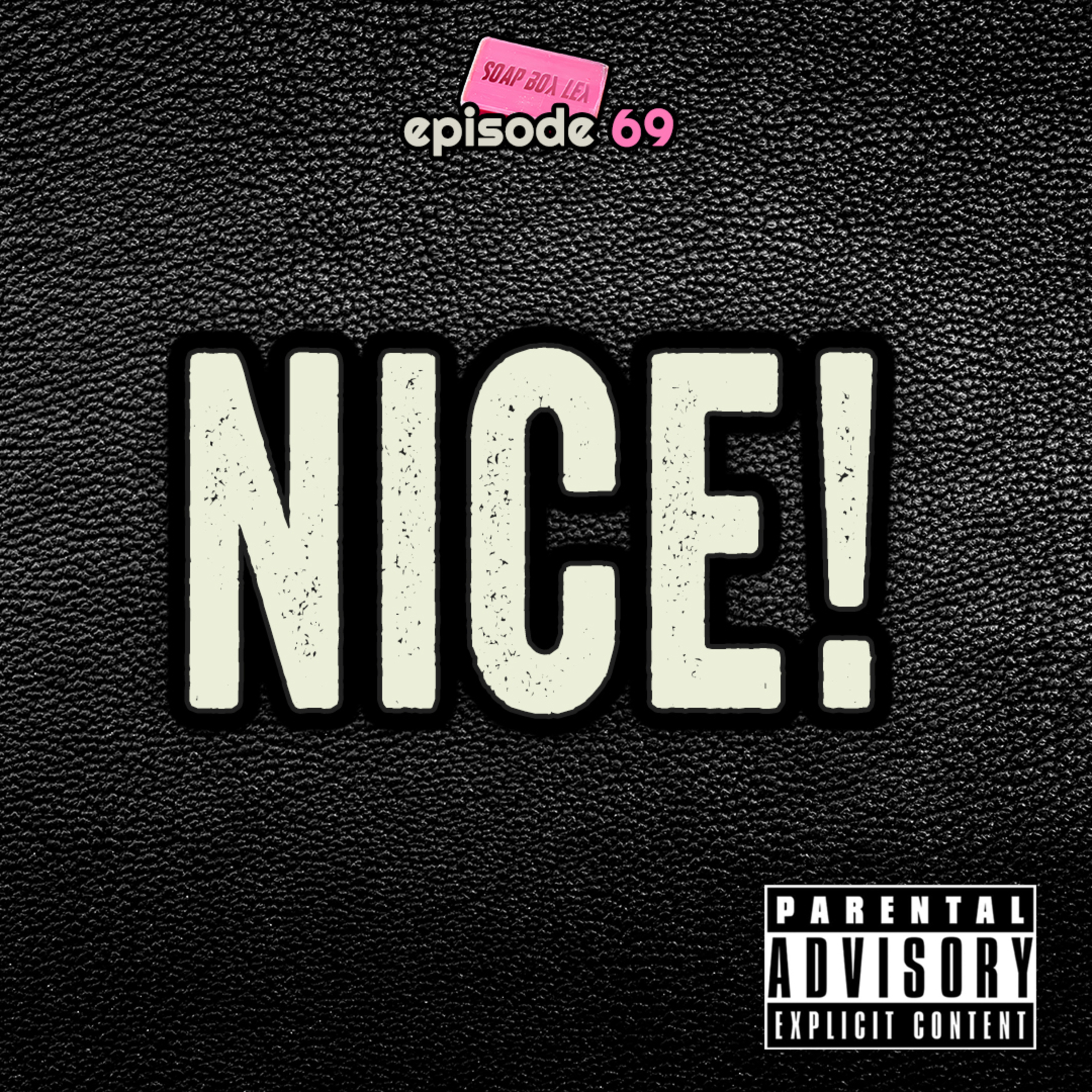 Episode 69 - Nice! episode artwork