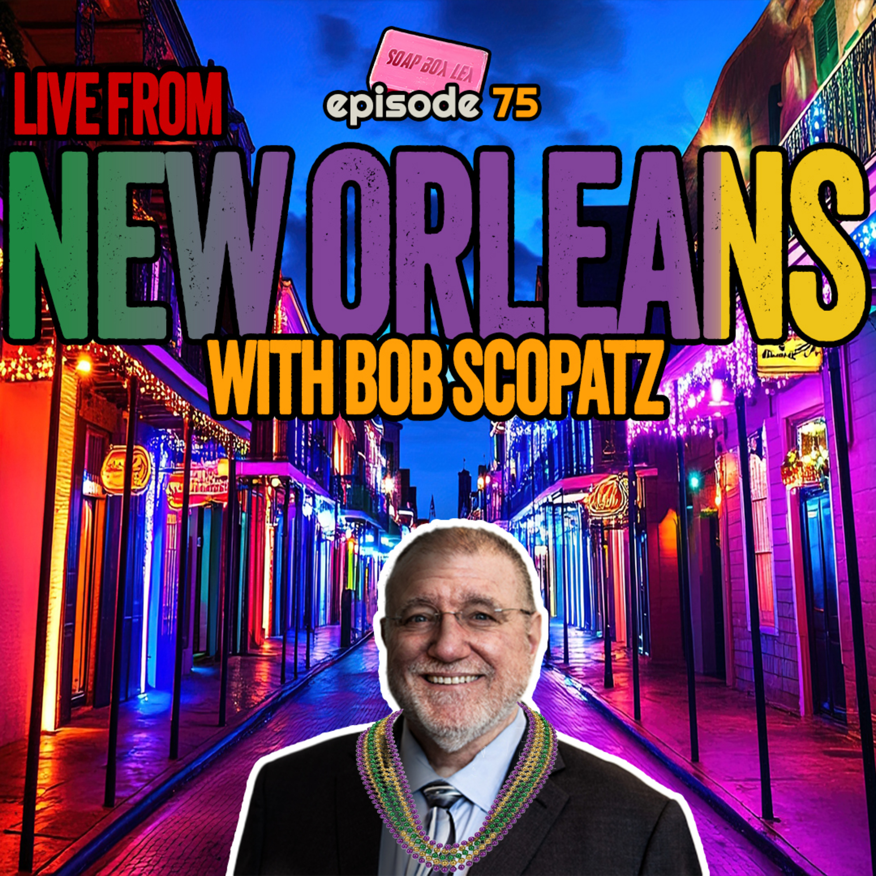 Live From New Orleans (with Bob Scopatz) episode artwork