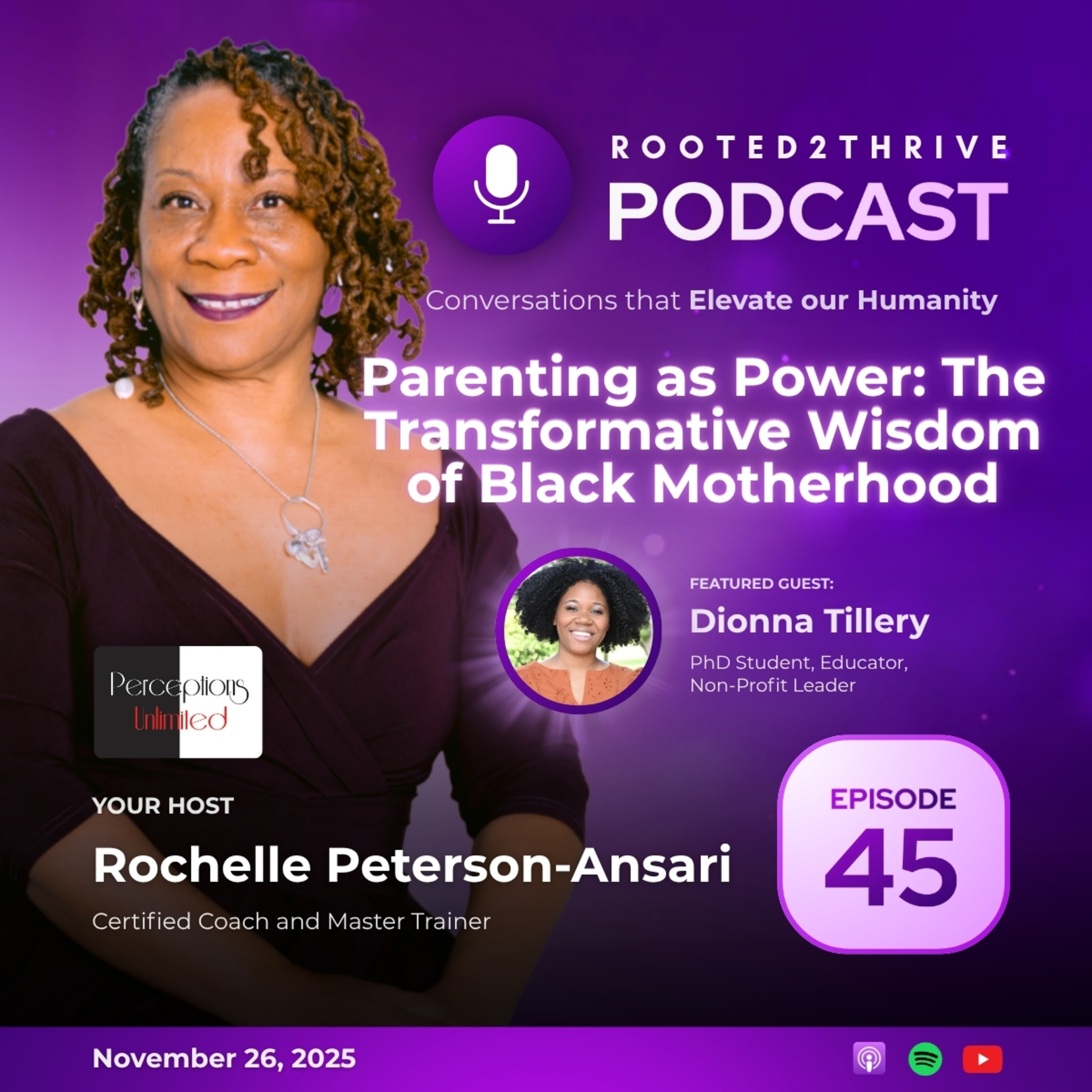 Parenting as Power: The Transformative Wisdom of Black Motherhood - Rooted2Thrive Podcast Ep. 45 episode artwork
