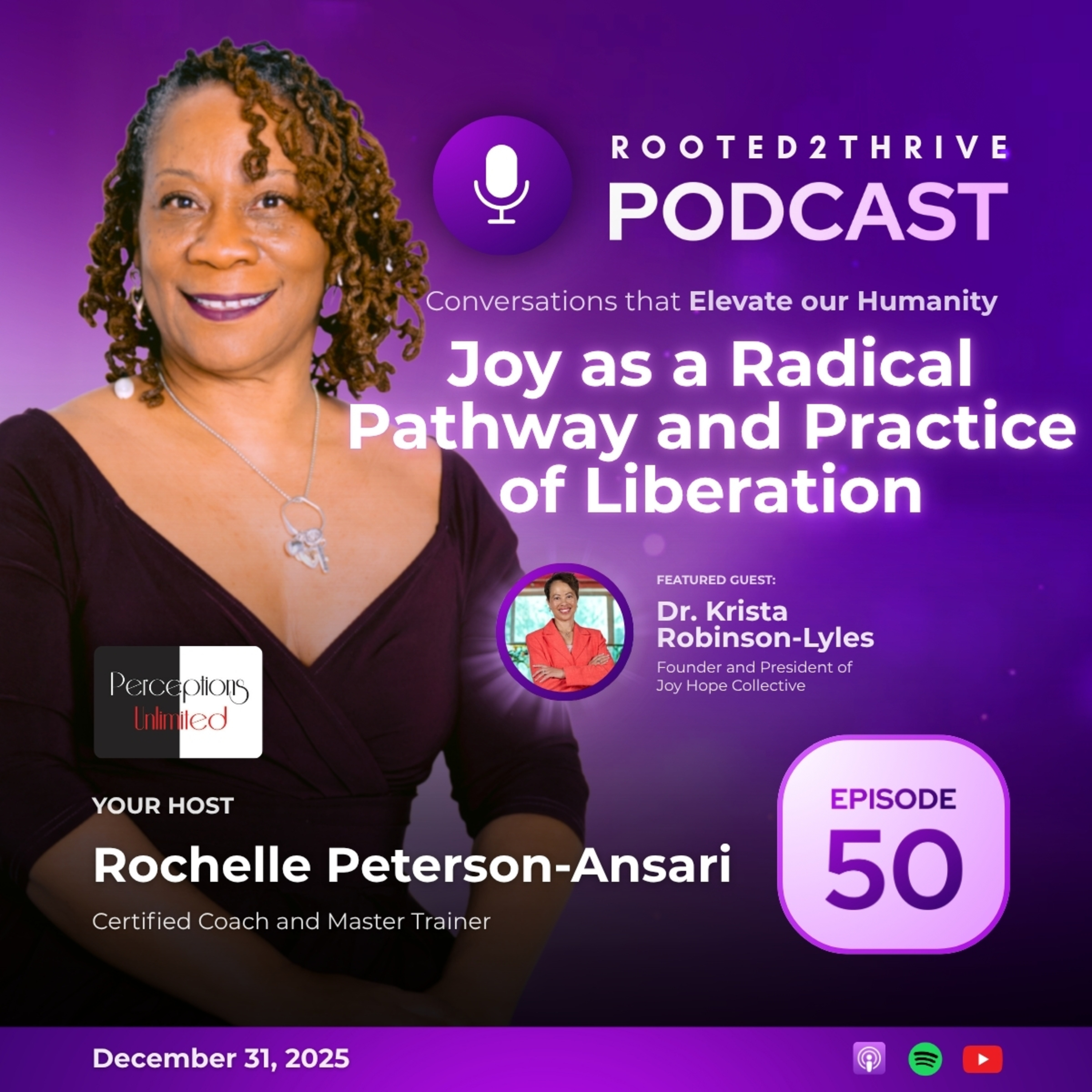 Joy as a Radical Pathway and Practice of Liberation – Rooted2Thrive Podcast Ep. 50
