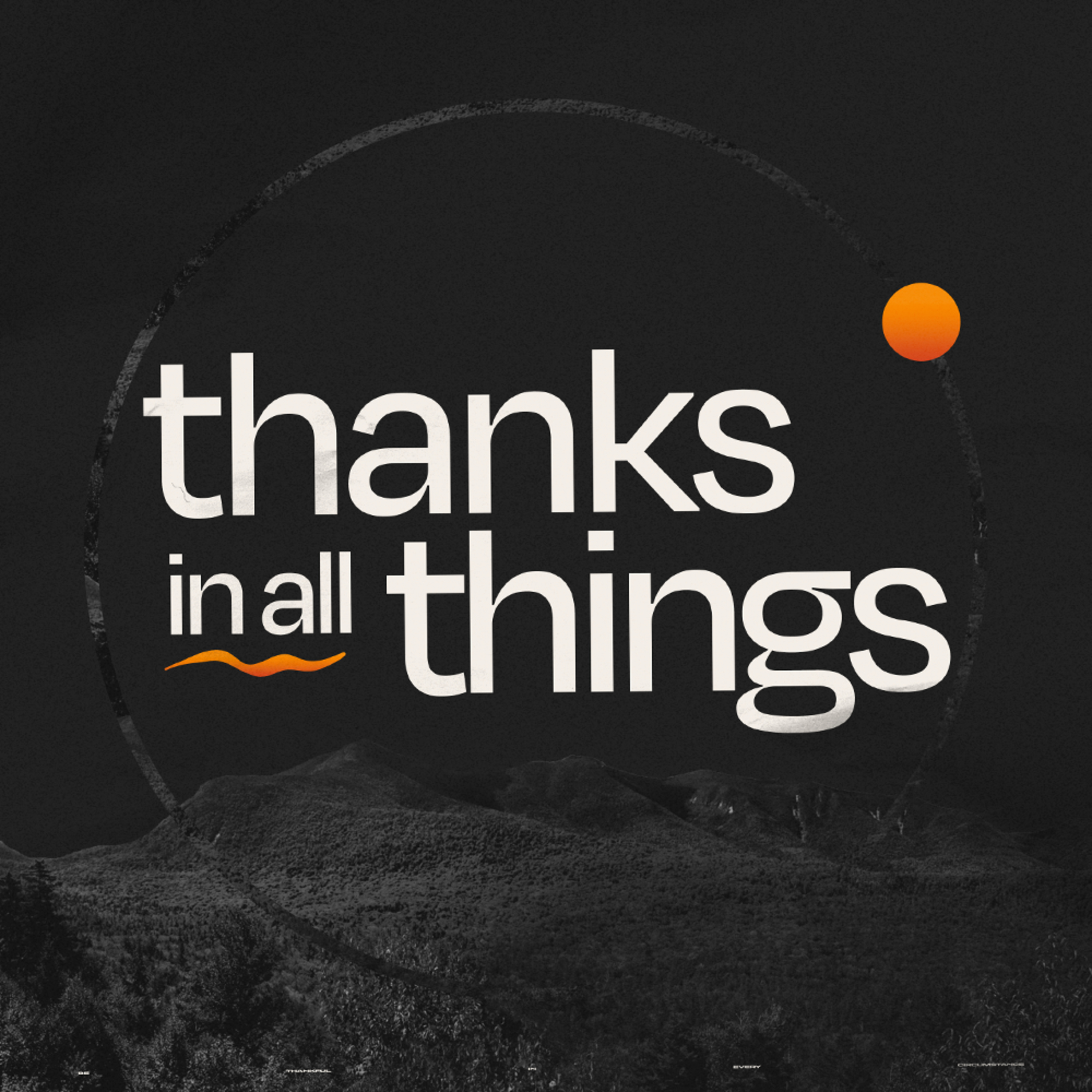 Thanks In All Things episode artwork