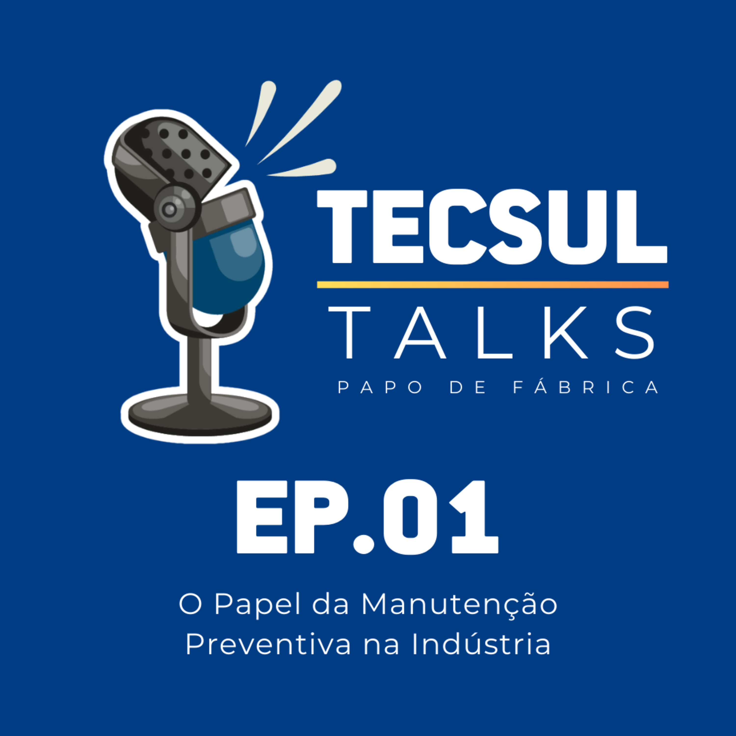 Tecsul Talks | Papo de Fábrica