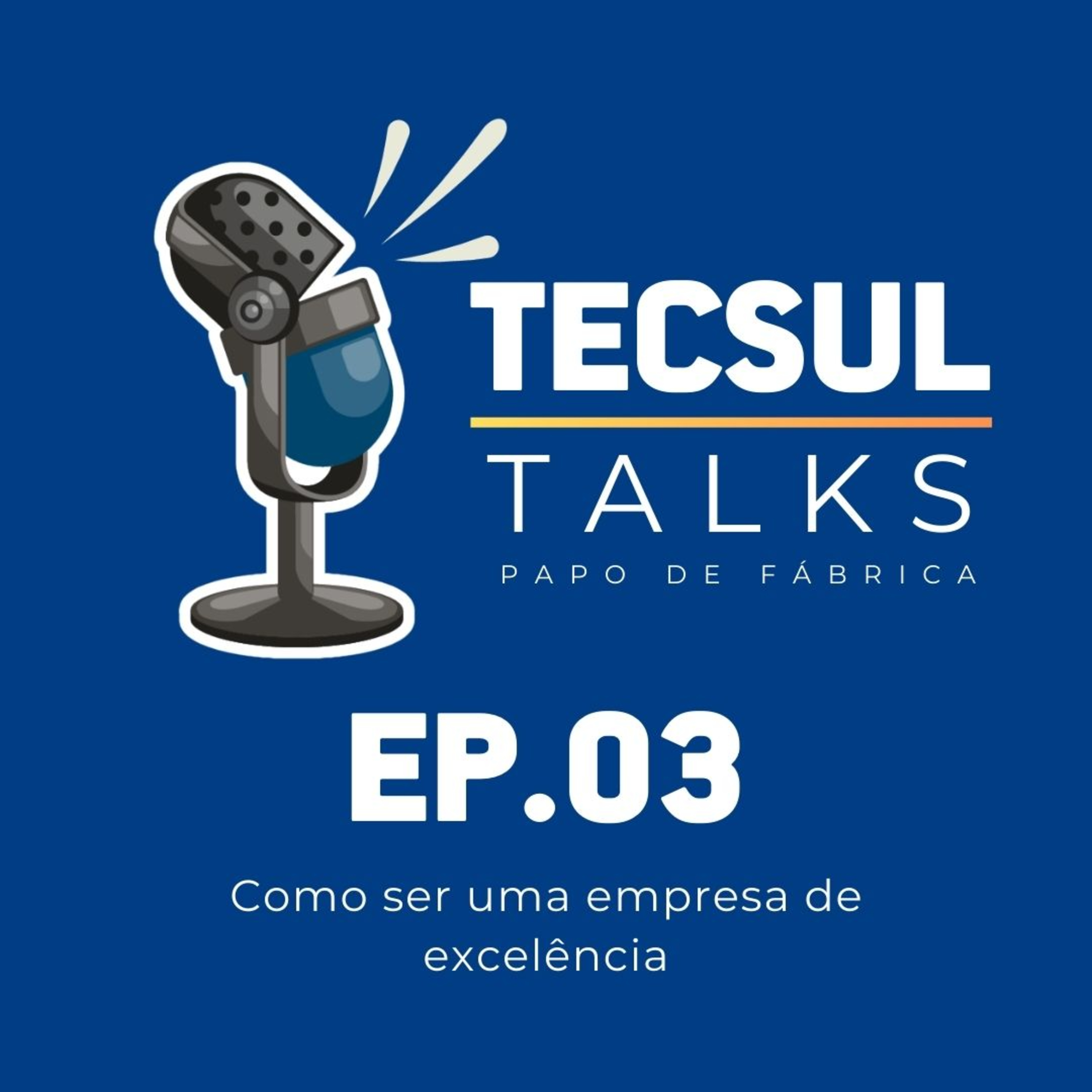 Tecsul Talks | Papo de Fábrica