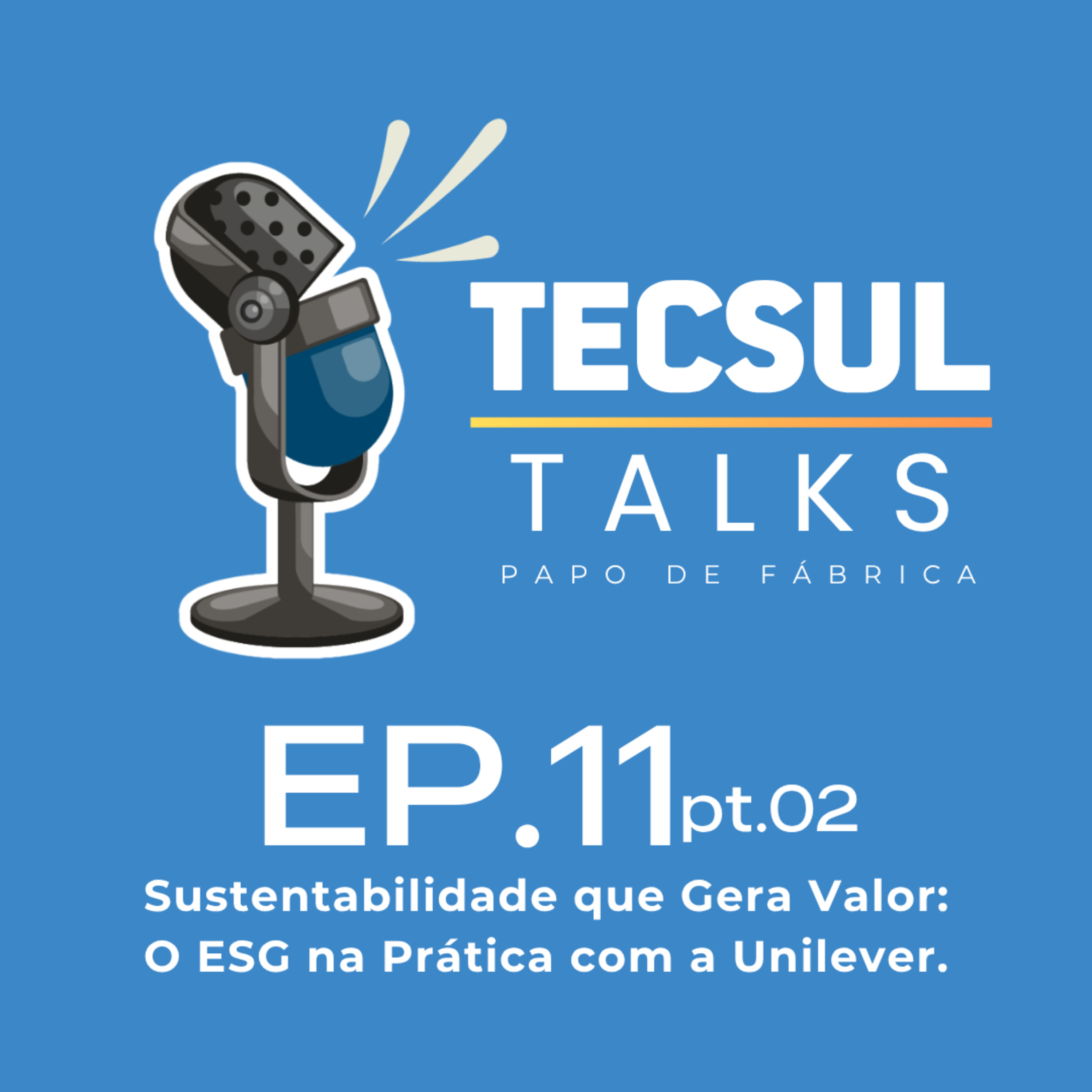 Tecsul Talks | Papo de Fábrica