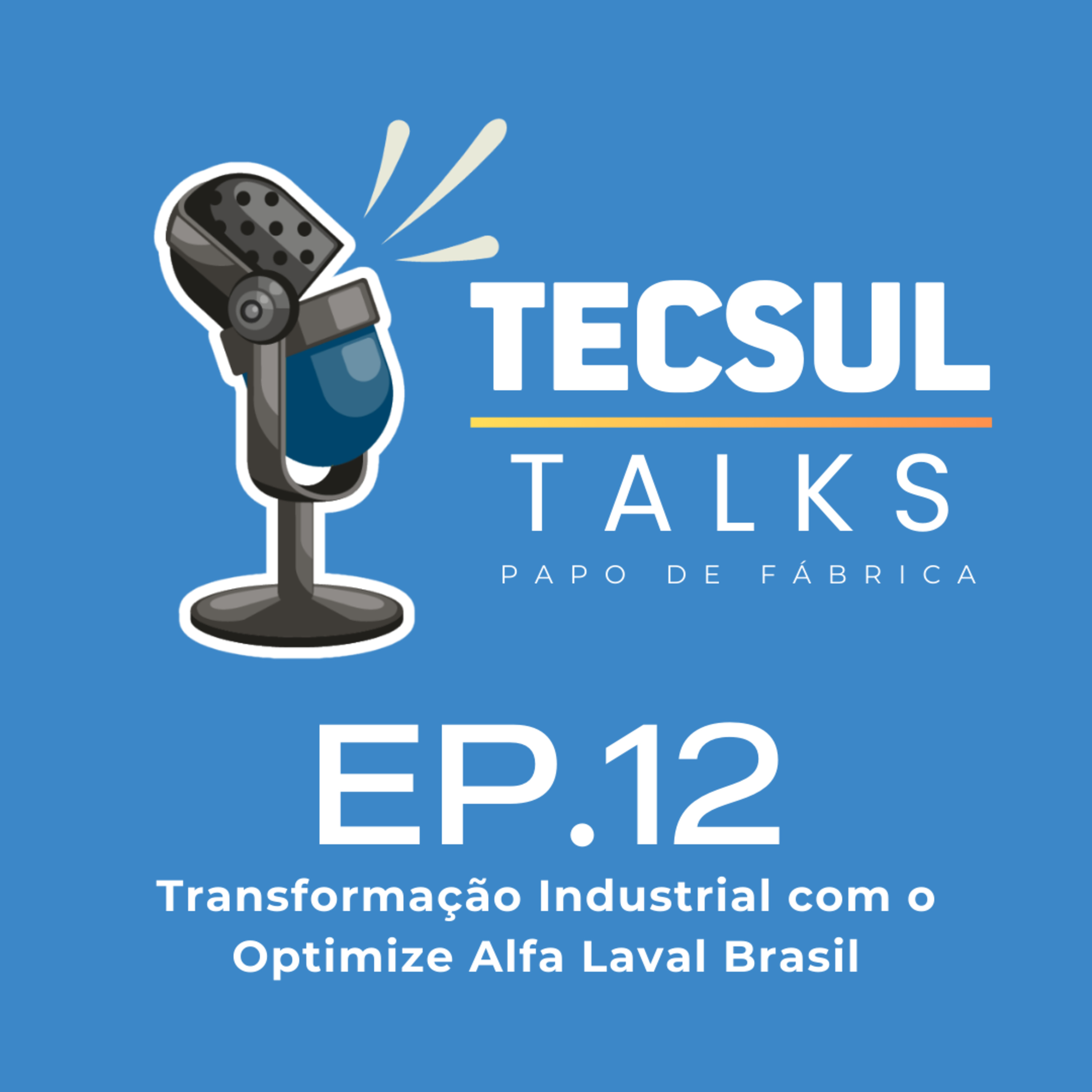 Tecsul Talks | Papo de Fábrica