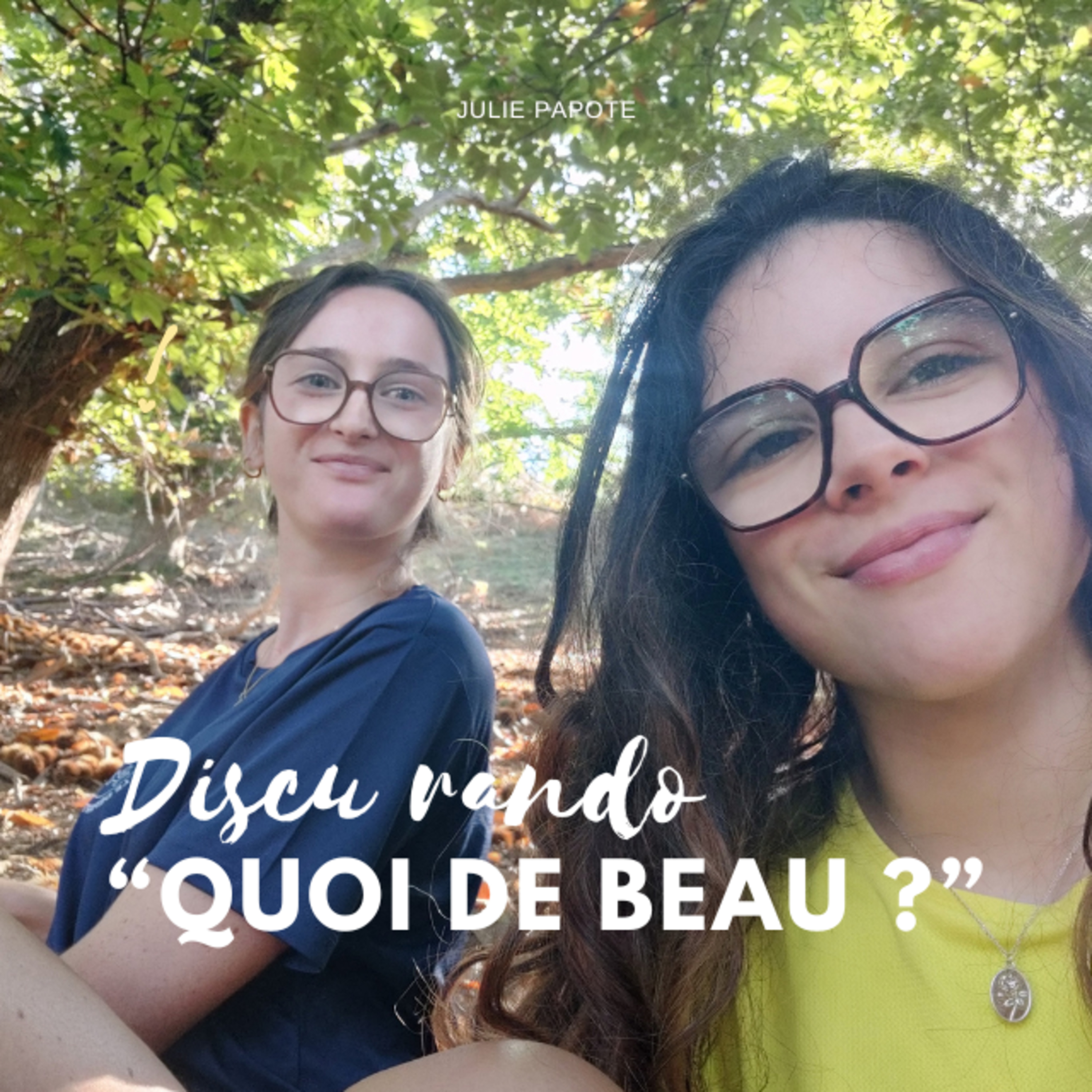DISCU RANDO, "QUOI DE BEAU?" avec Juliette episode artwork