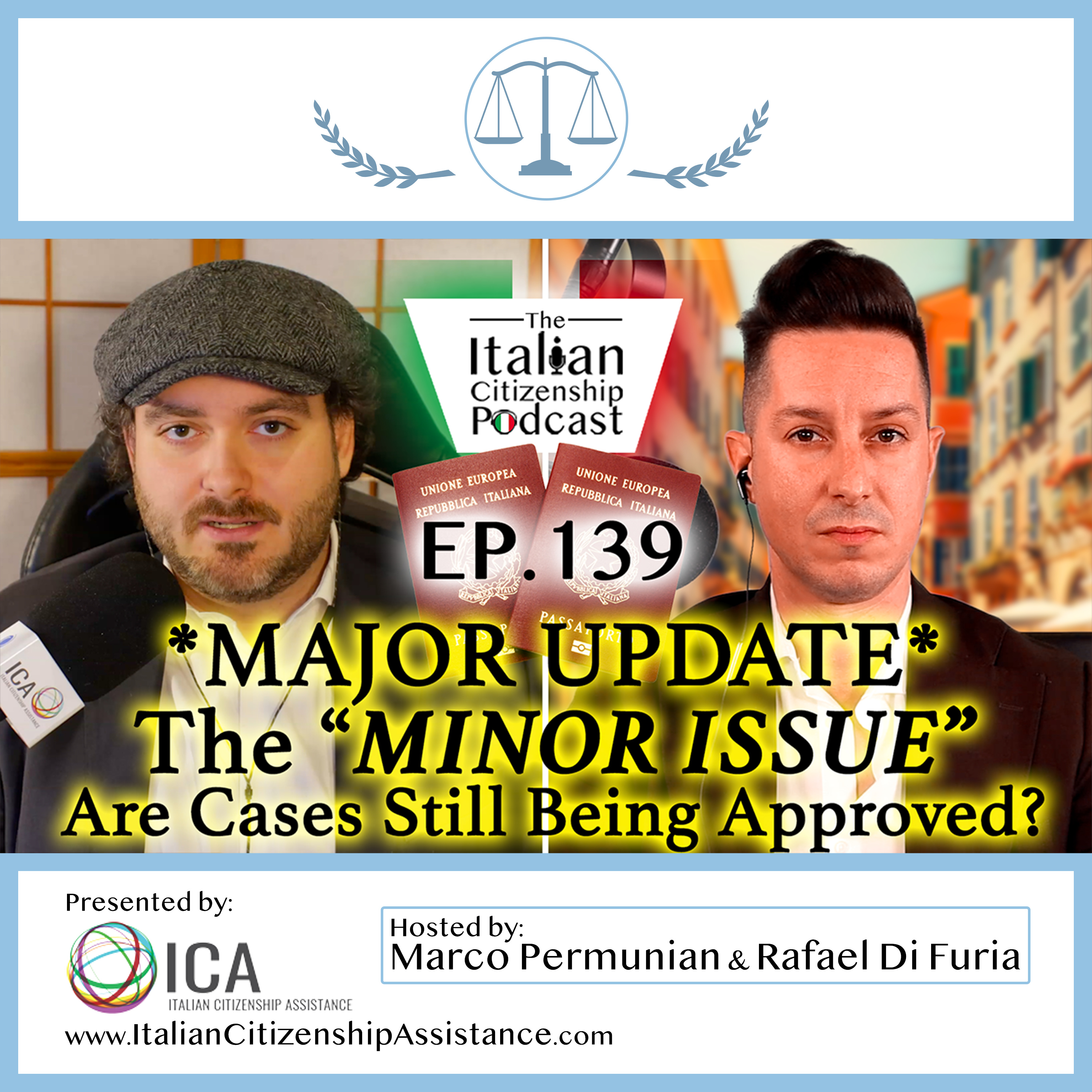 *MAJOR UPDATE* - The MINOR ISSUE: Changes to Italian Citizenship by Descent & Alternative Processes