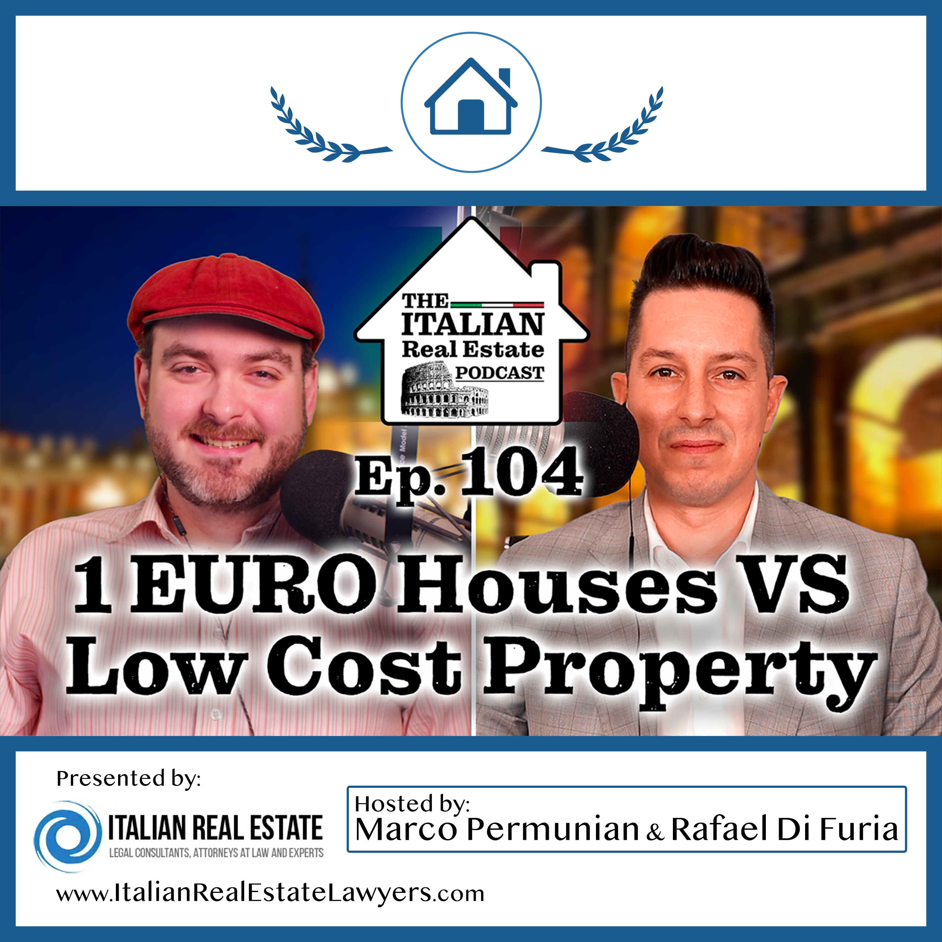 1 Euro Homes vs. Low-Cost Properties: Pros and Cons When Buying Real Estate in Italy episode artwork