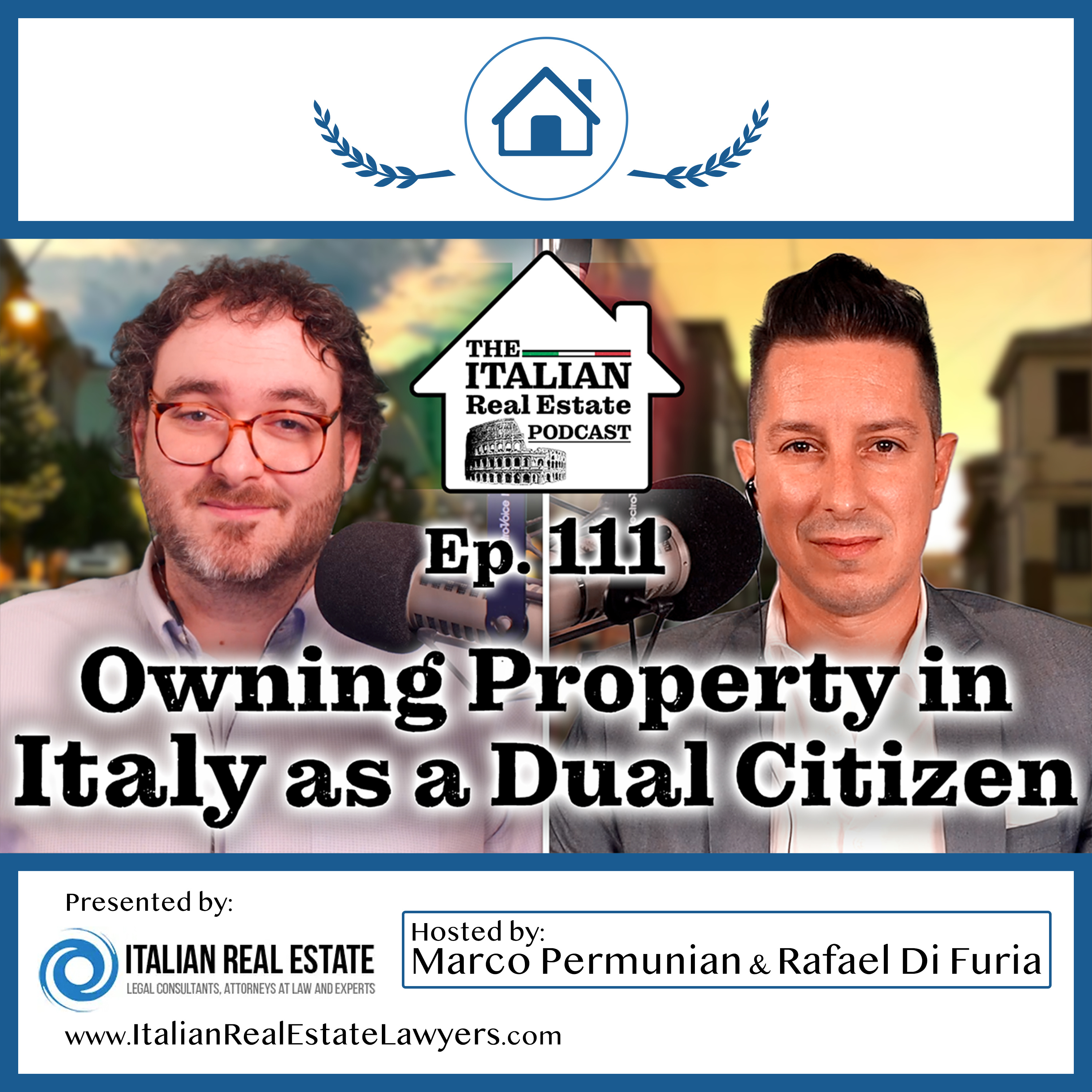 Owning Property in Italy as an Italian Dual Citizen Benefits and Considerations episode artwork