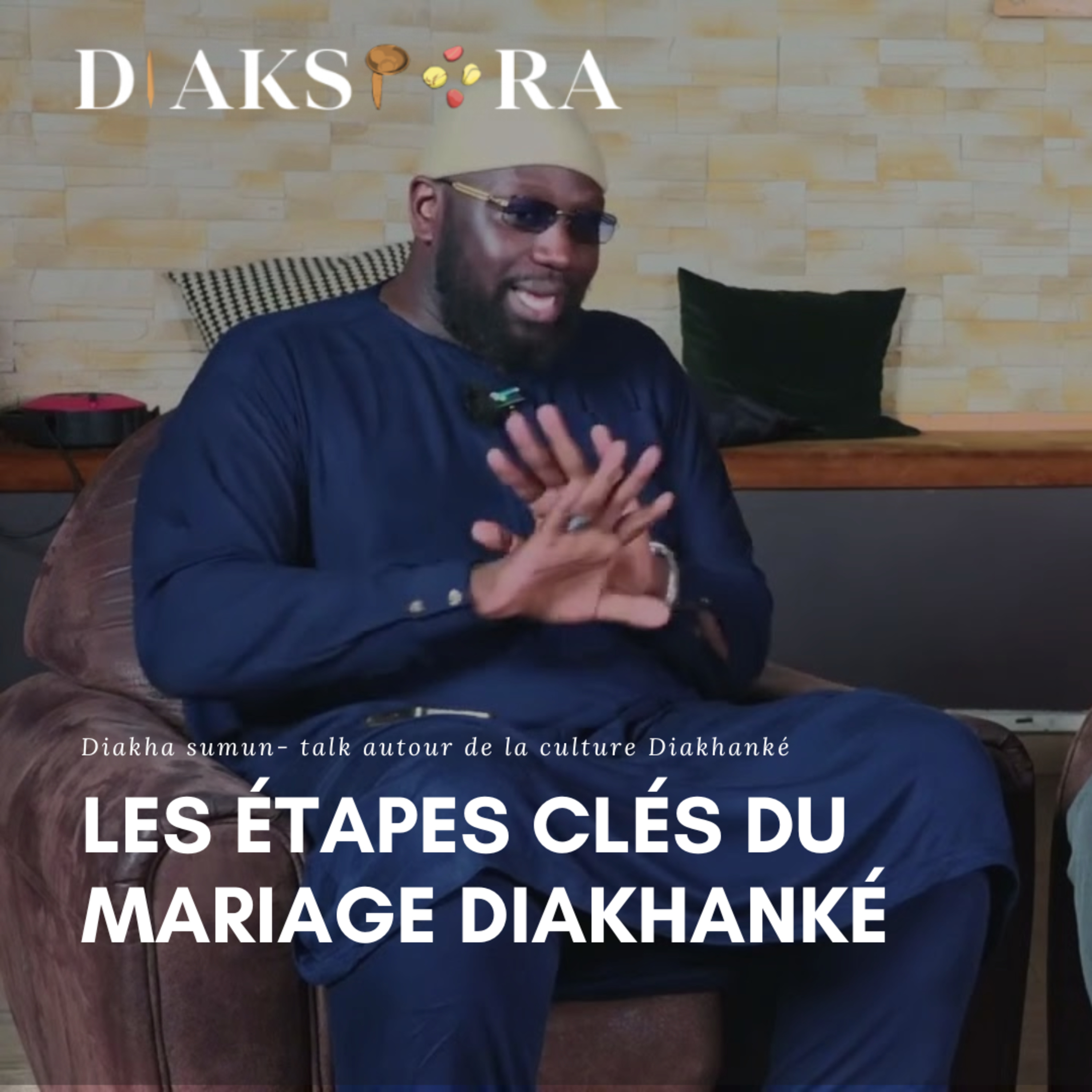 Le Mariage Diakhanké : Étapes Clés et Traditions Ancestrales episode artwork